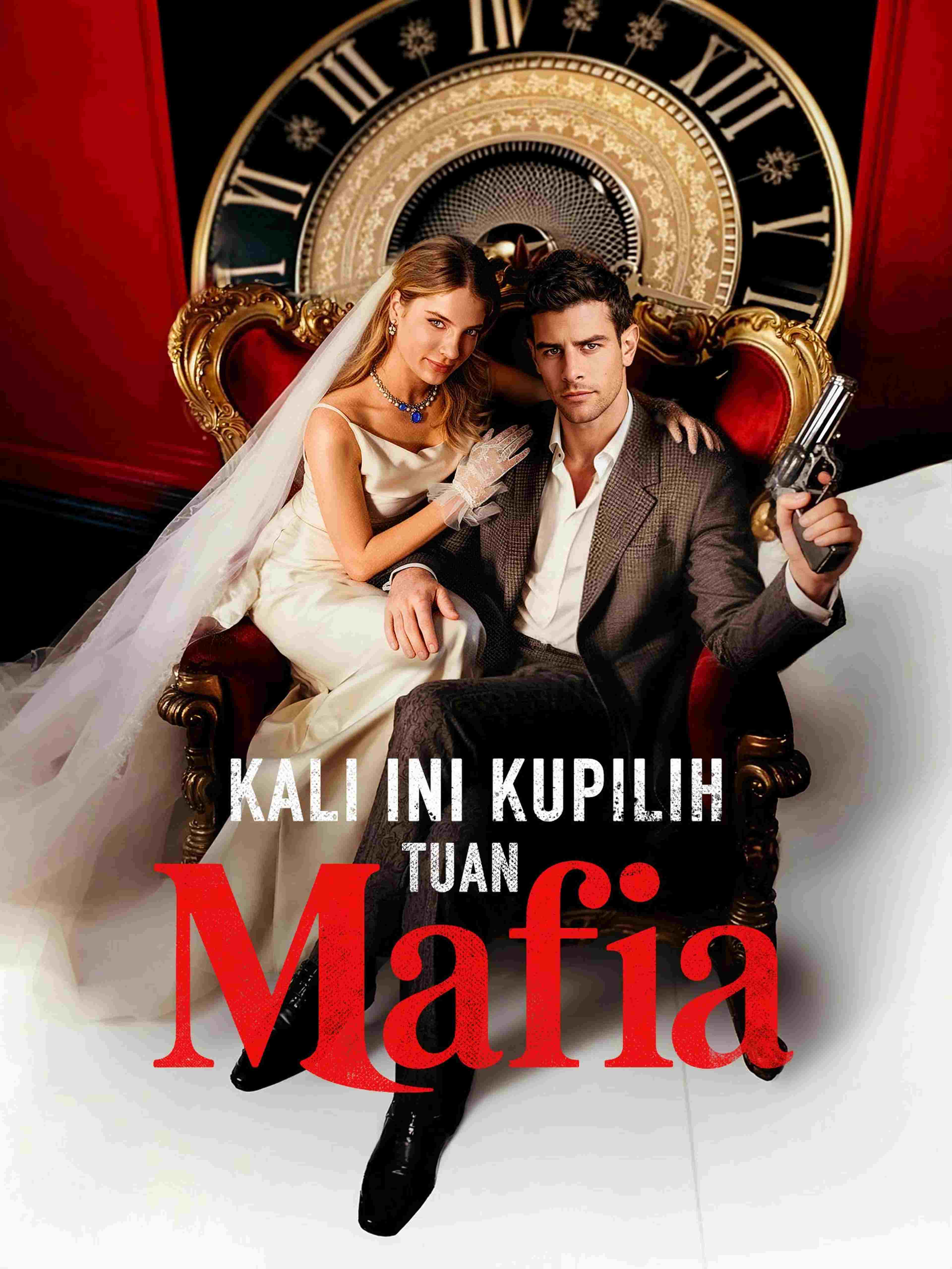 Kali Ini Kupilih Tuan Mafia