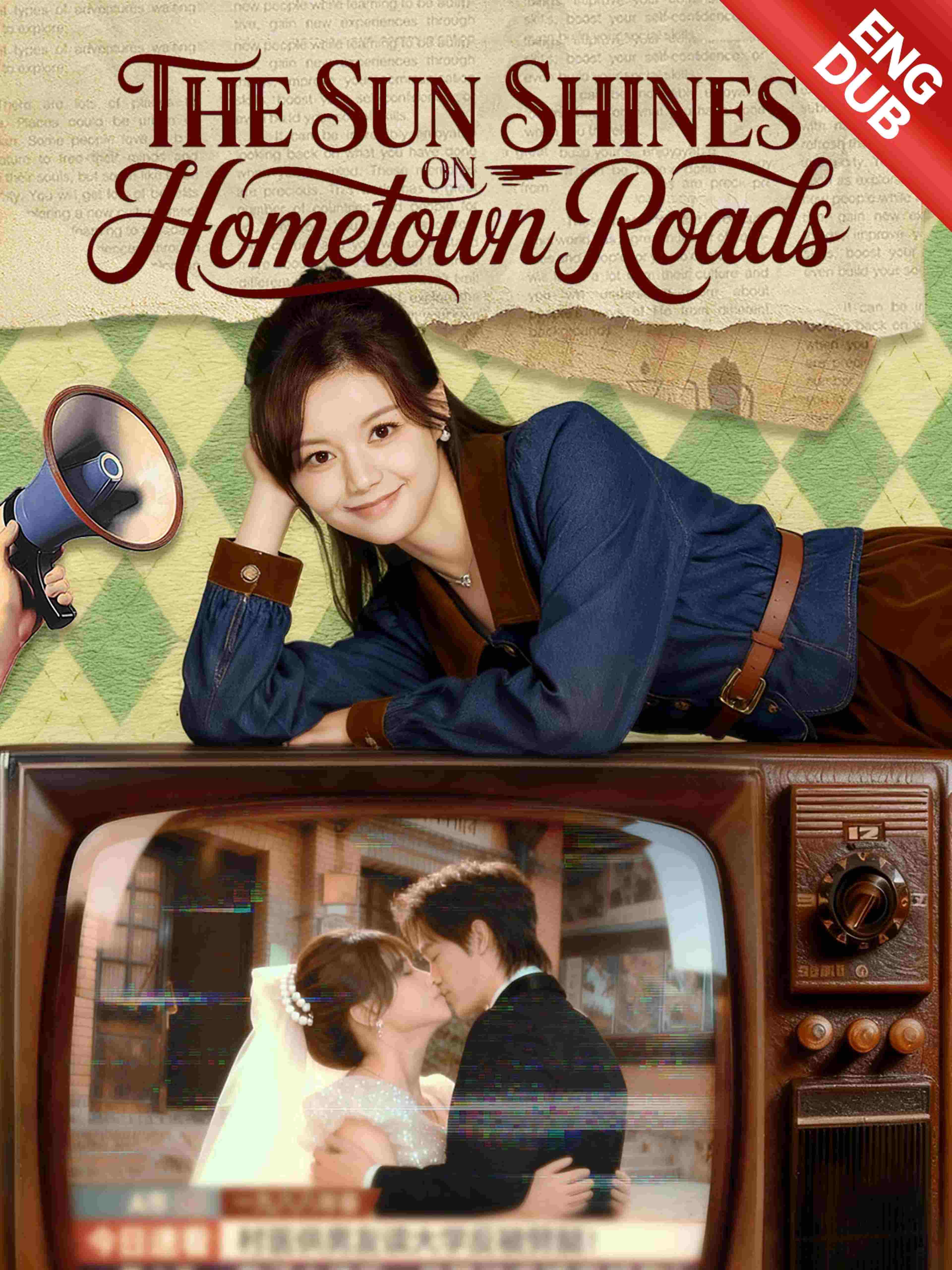 The Sun Shines on Hometown Roads (ENG DUB)