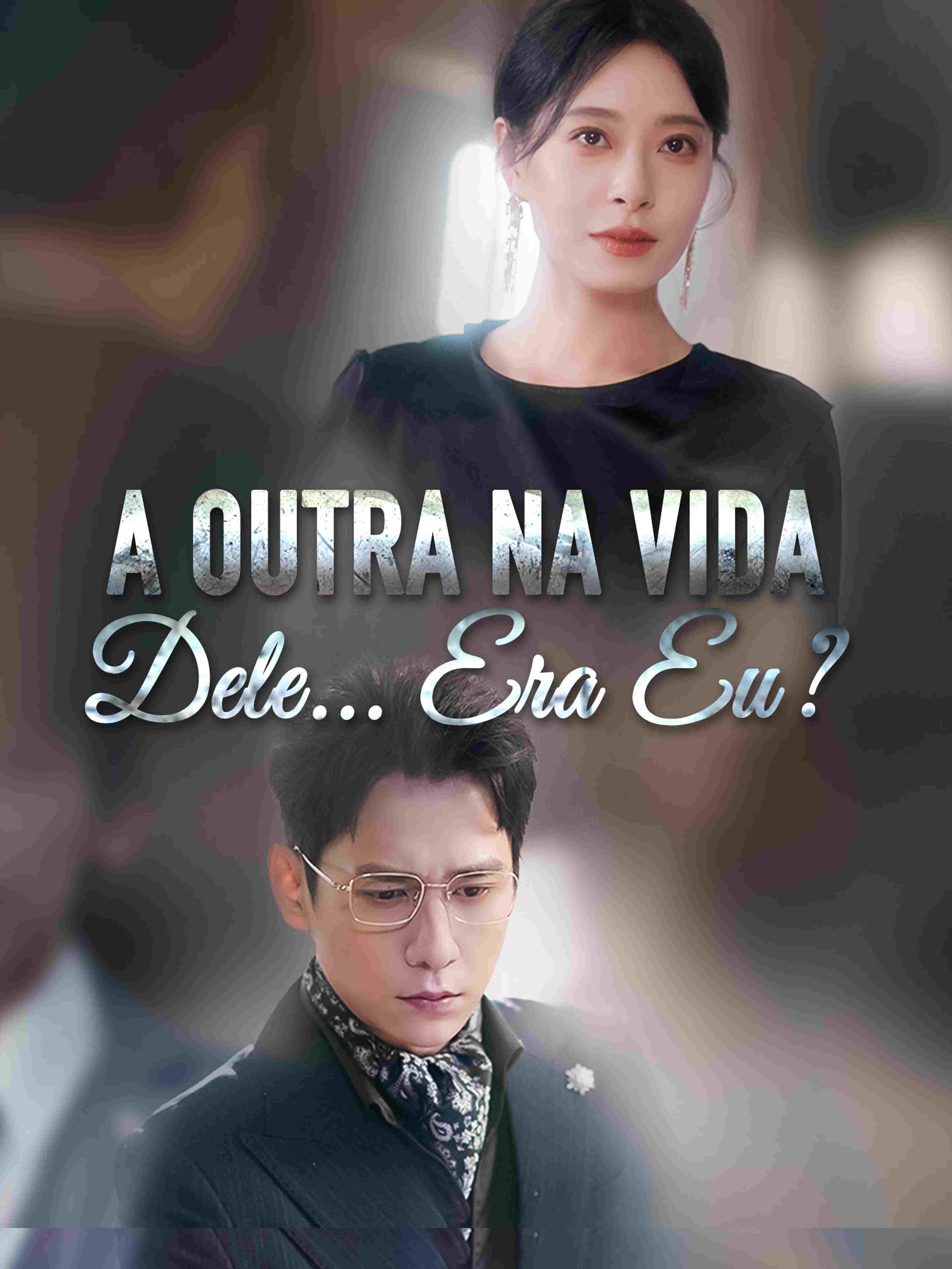 A Outra na Vida Dele... Era Eu?
