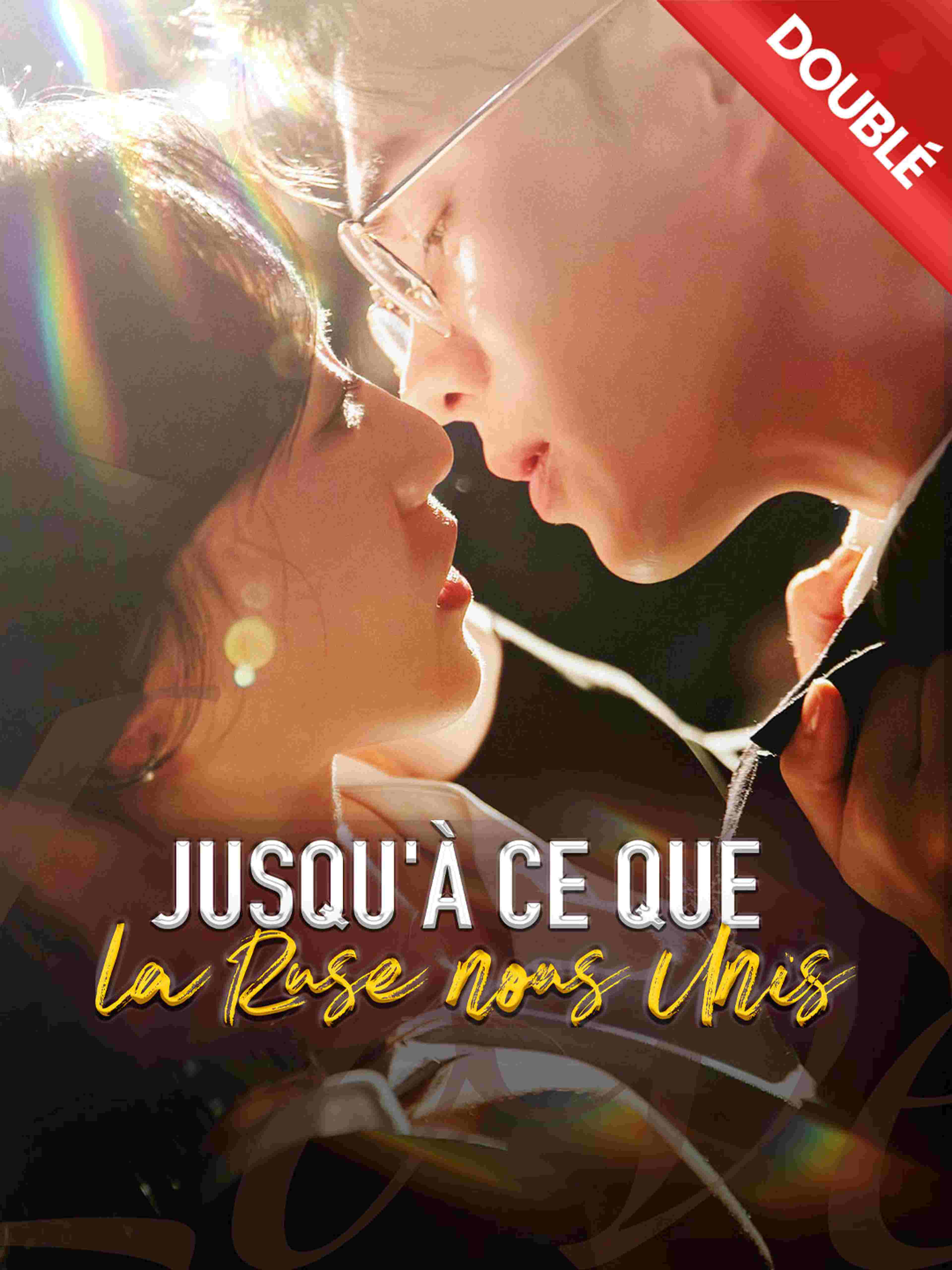 Jusqu'à ce que la Ruse nous Unis (Doublé)