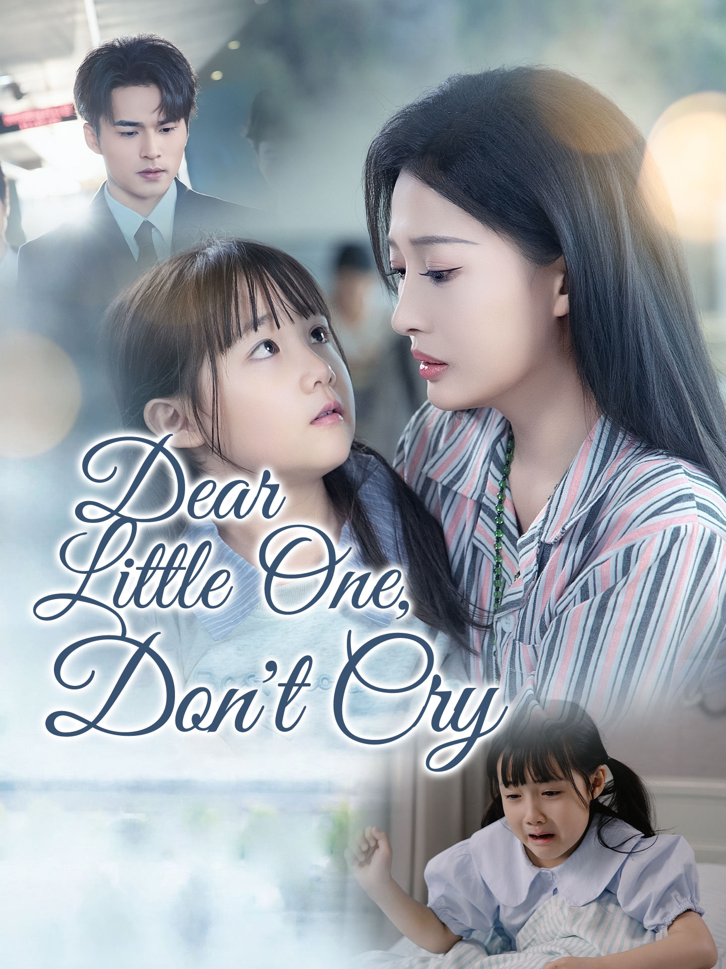 Dear Little One, Don't Cry