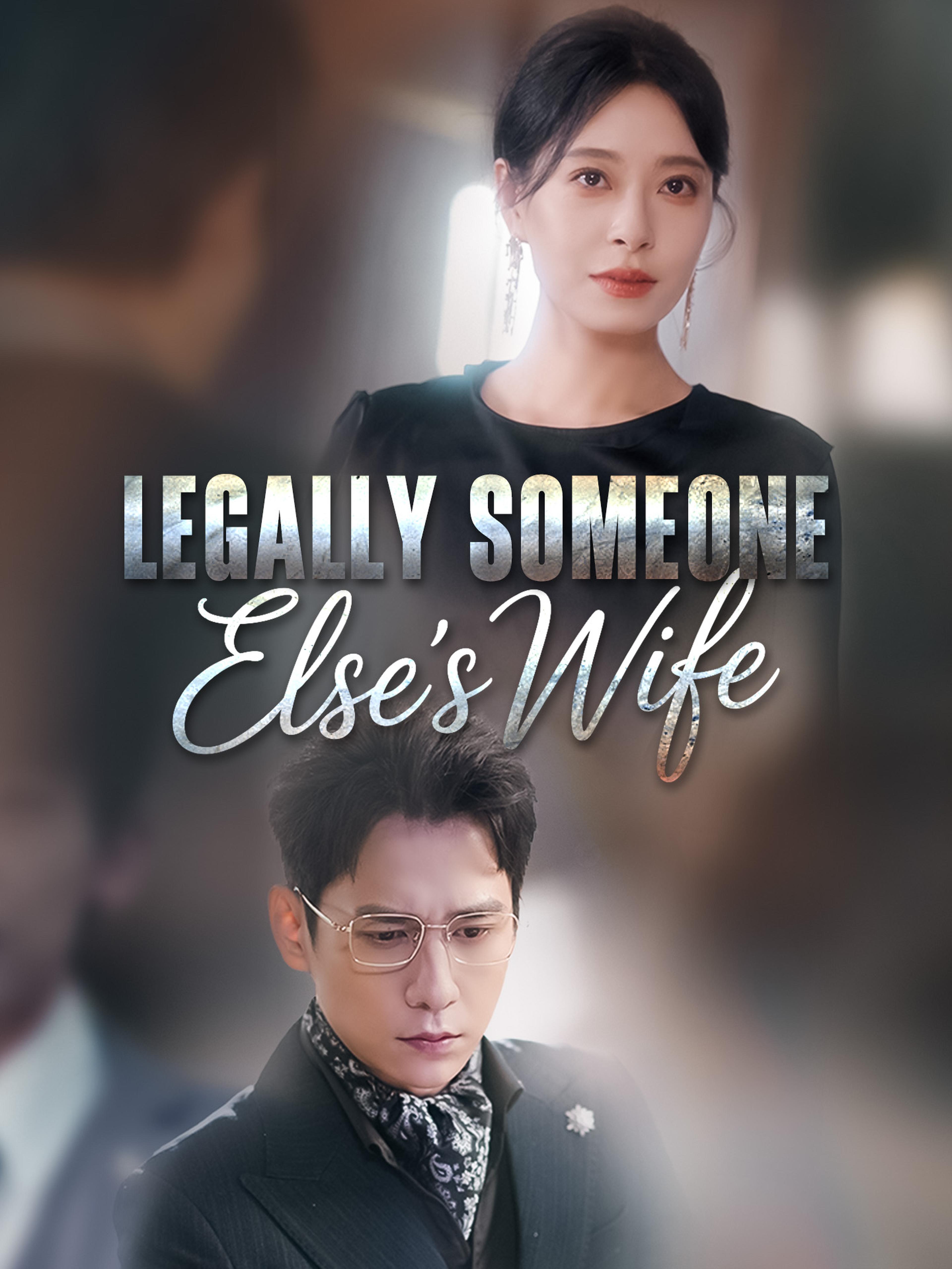 Legally Someone Else S Wife