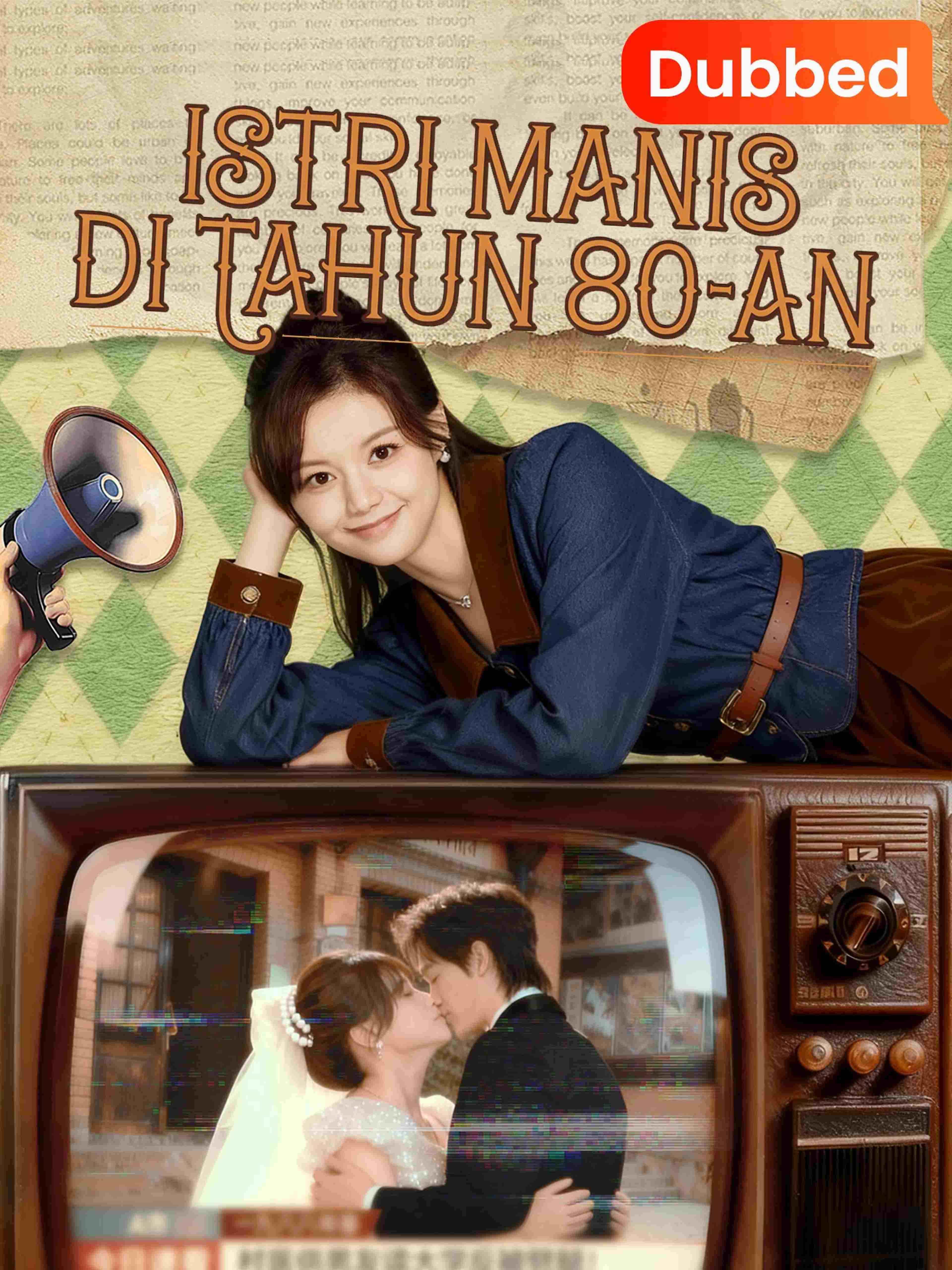 Istri Manis Di Tahun 80-an (Sulih Suara)