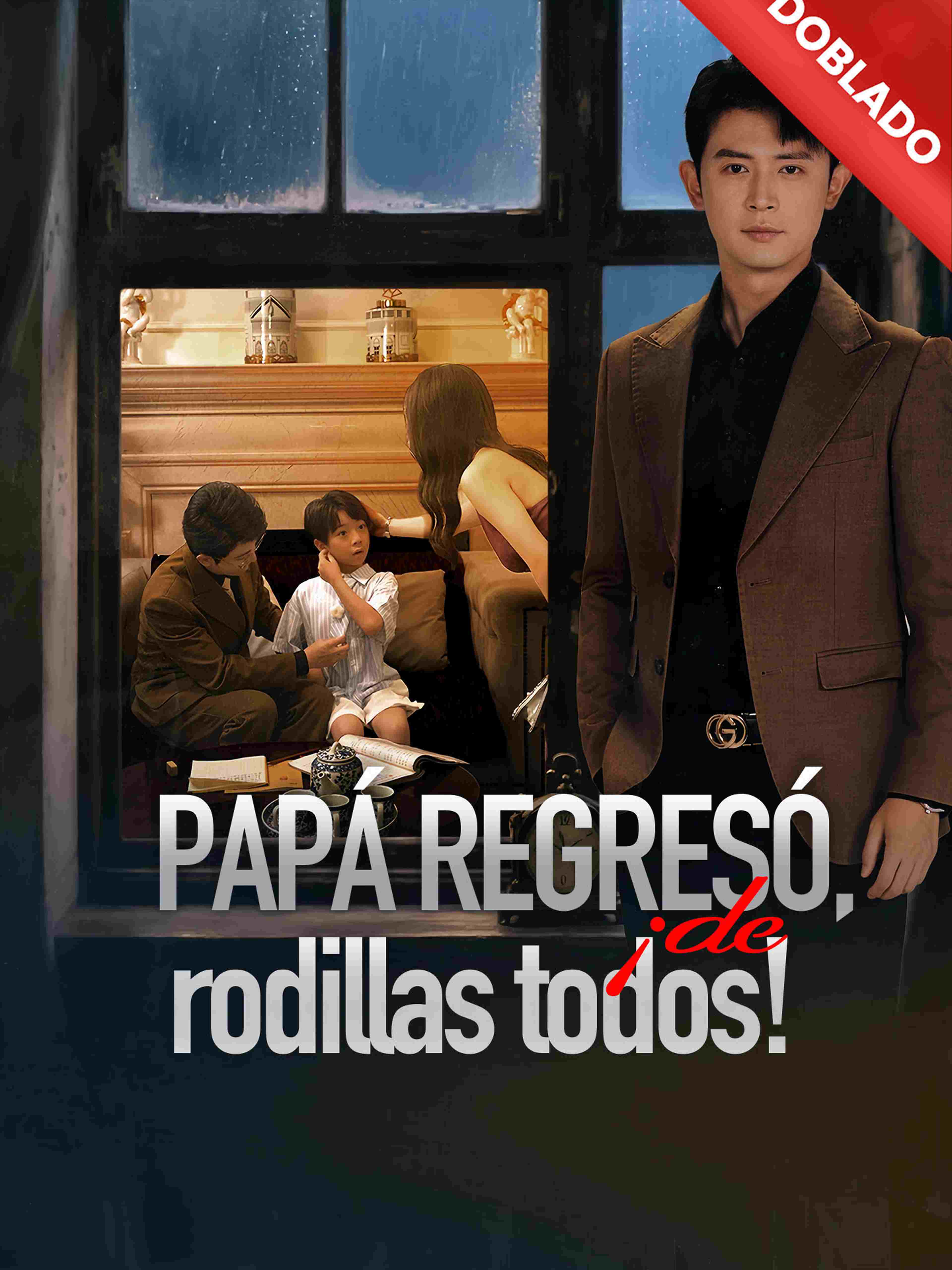Doblado Papá Regresó ¡de Rodillas Todos