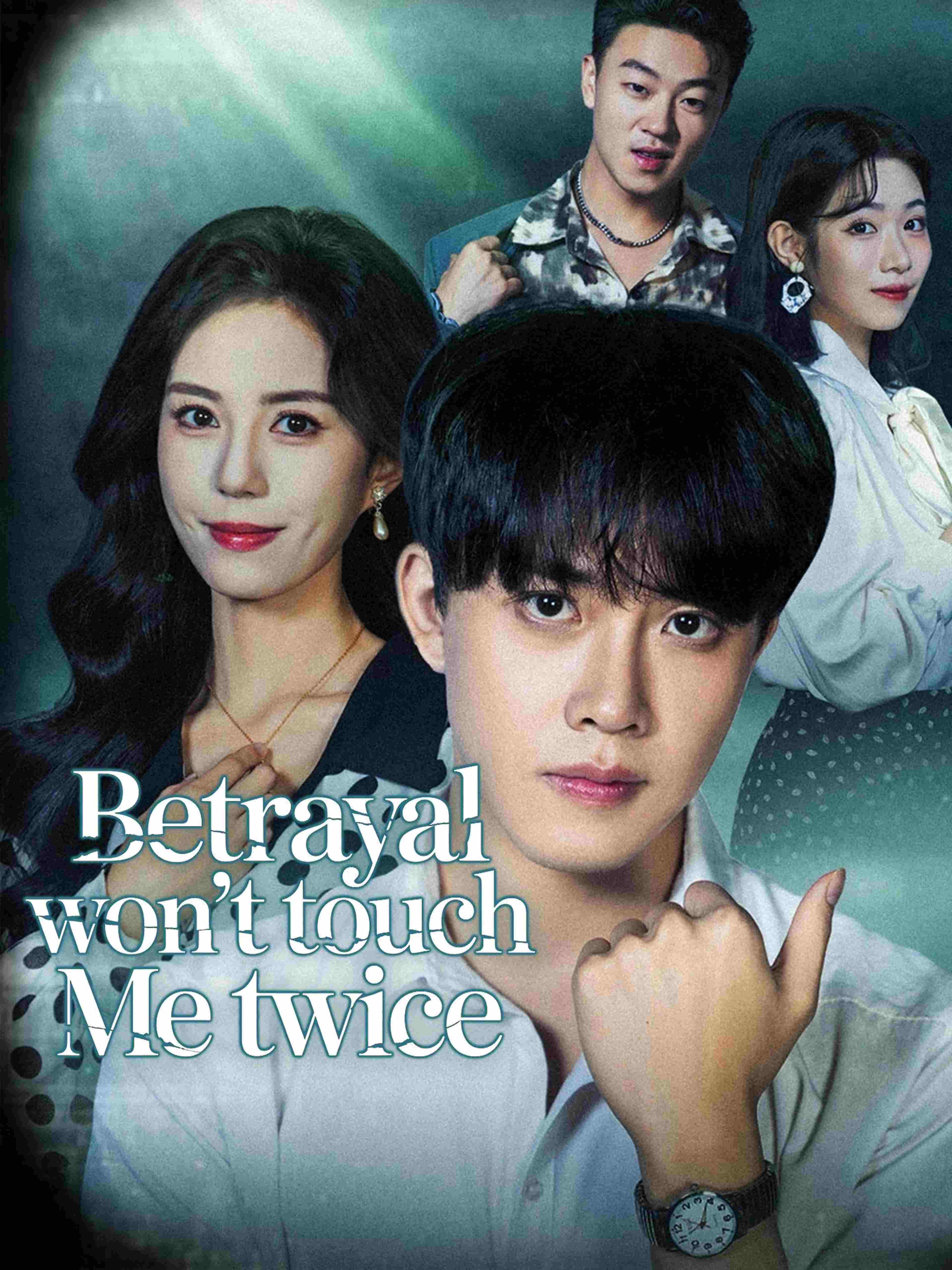Betrayal Won't Touch Me Twice