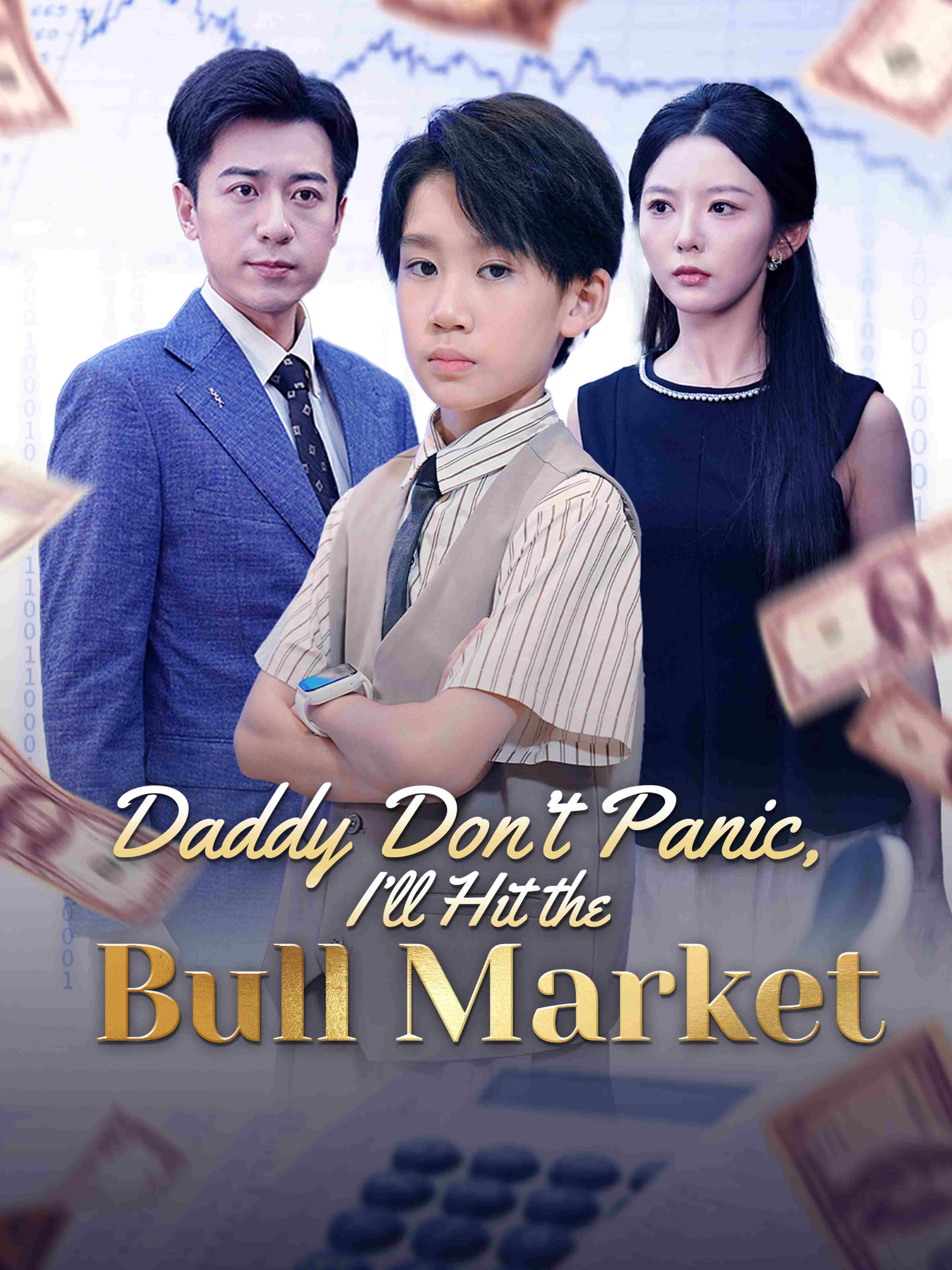 Daddy Don T Panic I Ll Hit The Bull Market