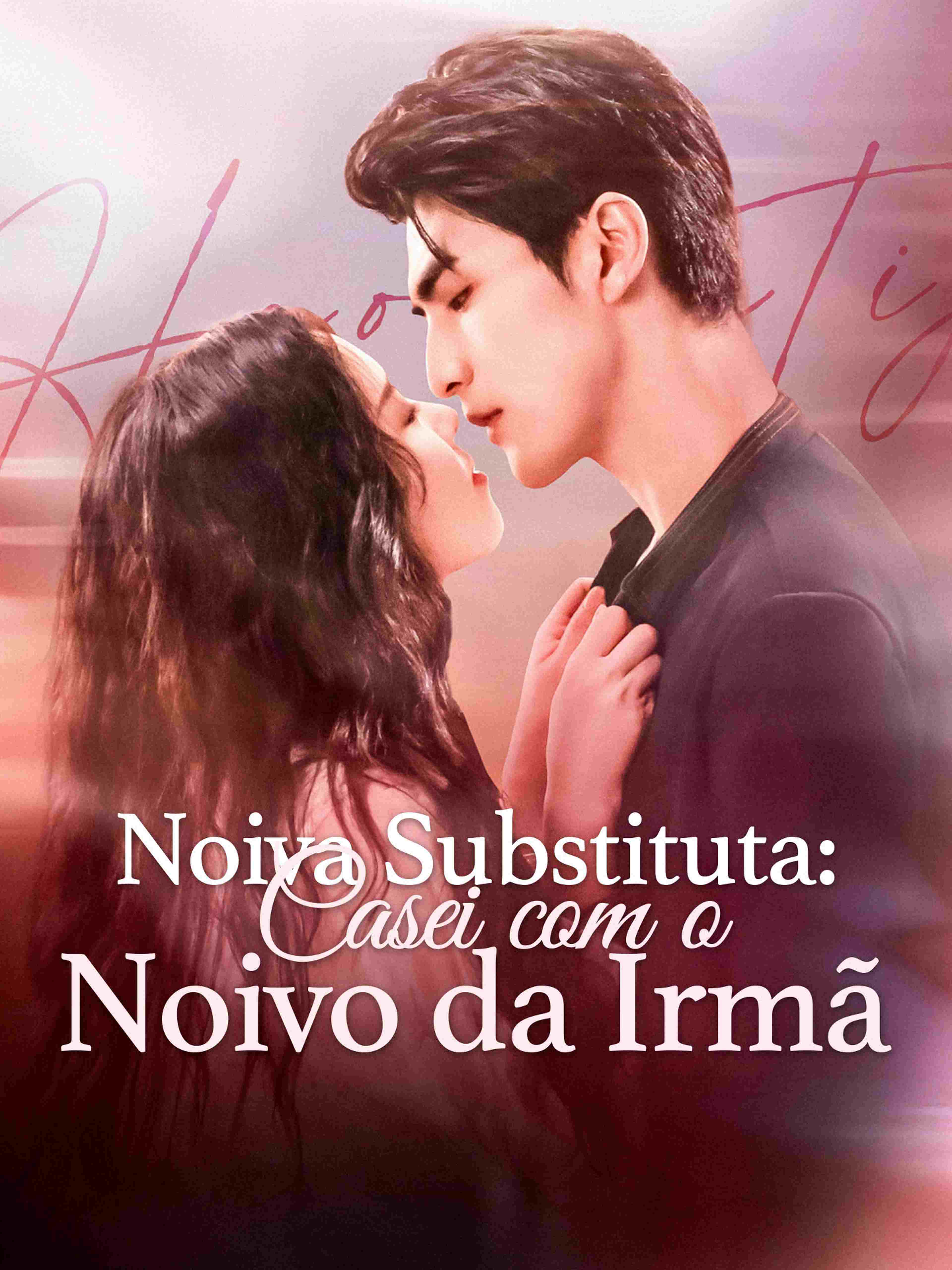 Noiva Substituta: Casei com o Noivo da Irmã