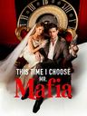 This Time I Choose Mr. Mafia poster