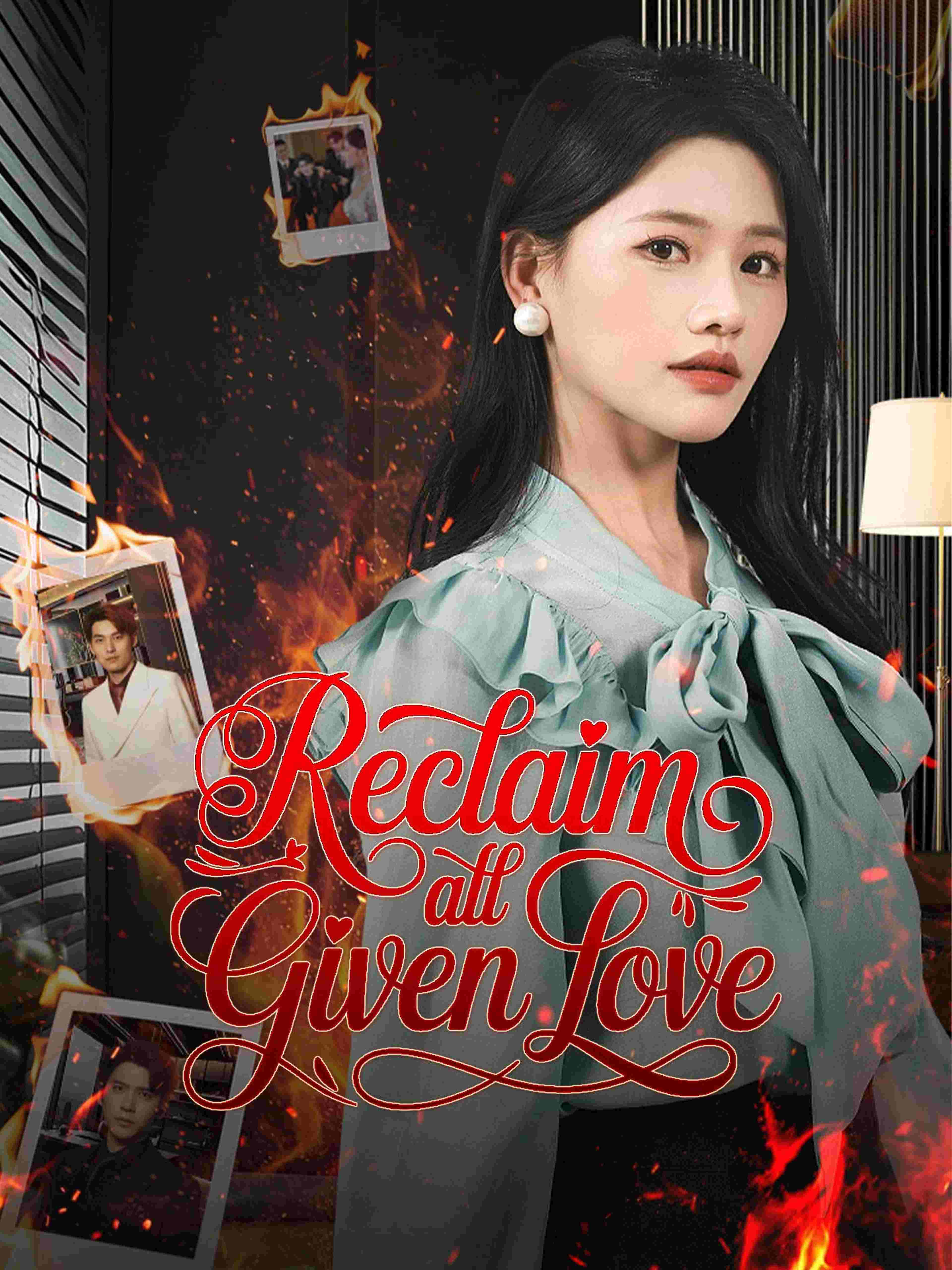 Reclaim All Given Love