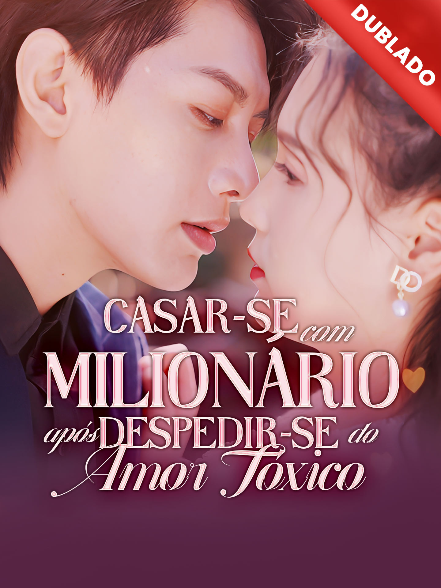 [Dublado] Casar-se com Milionário após Despedir-se do Amor Tóxico