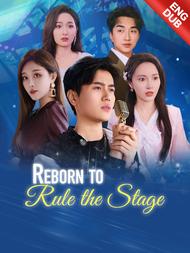 [ENG DUB] Reborn to Rule the Stage