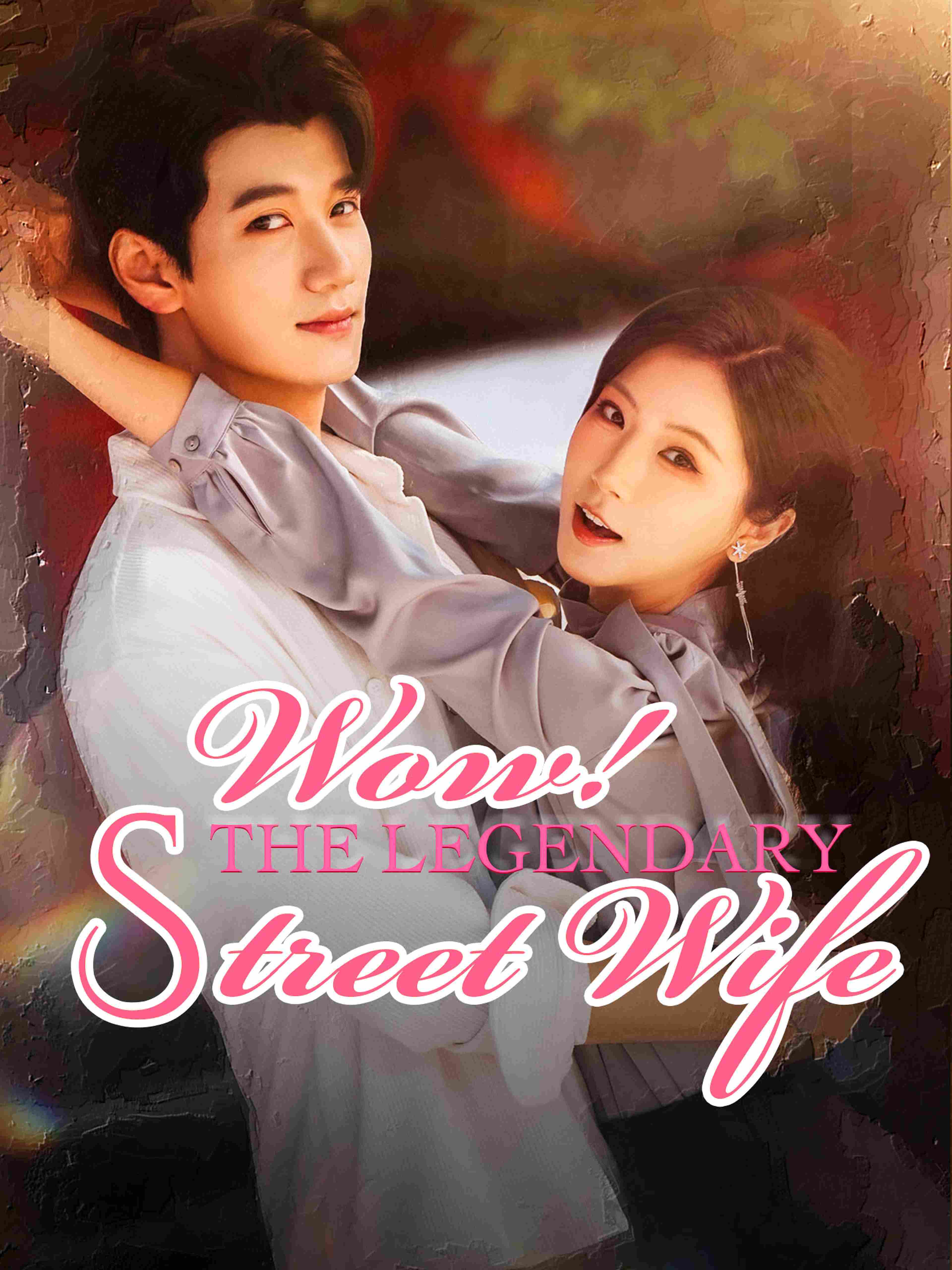 Wow The Legendary Street Wife