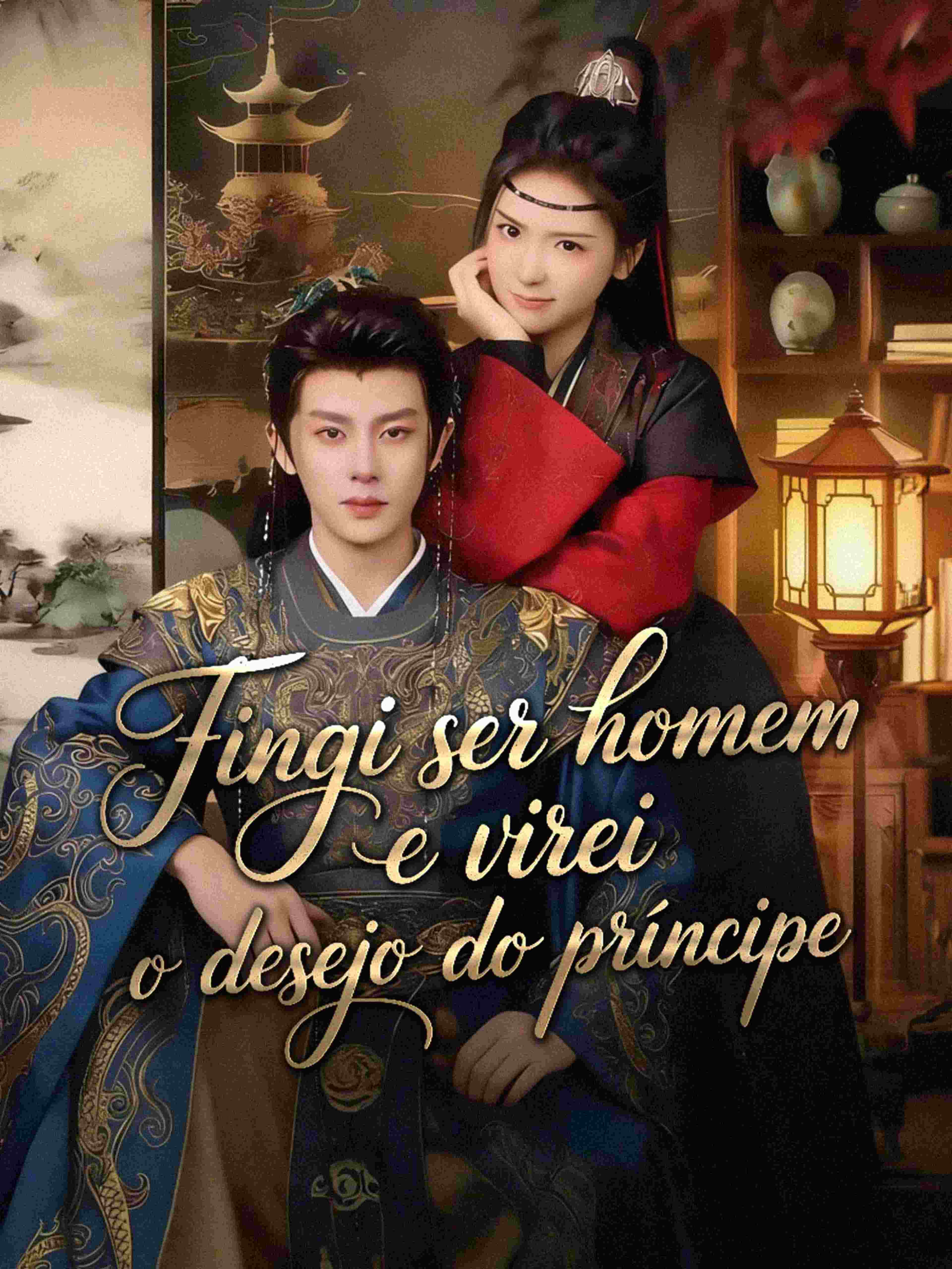 Fingi Ser Homem e Virei o Desejo do Príncipe