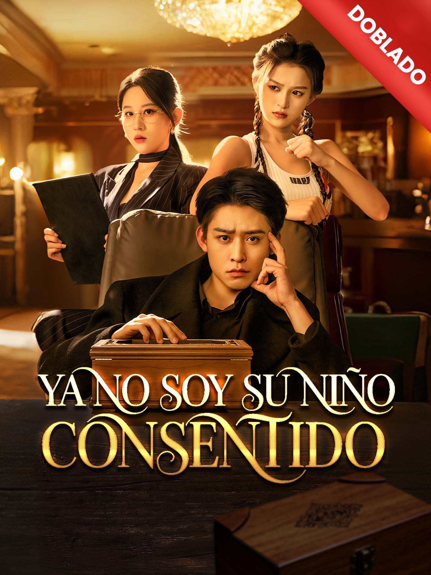 [Doblado]Ya no soy su niño consentido