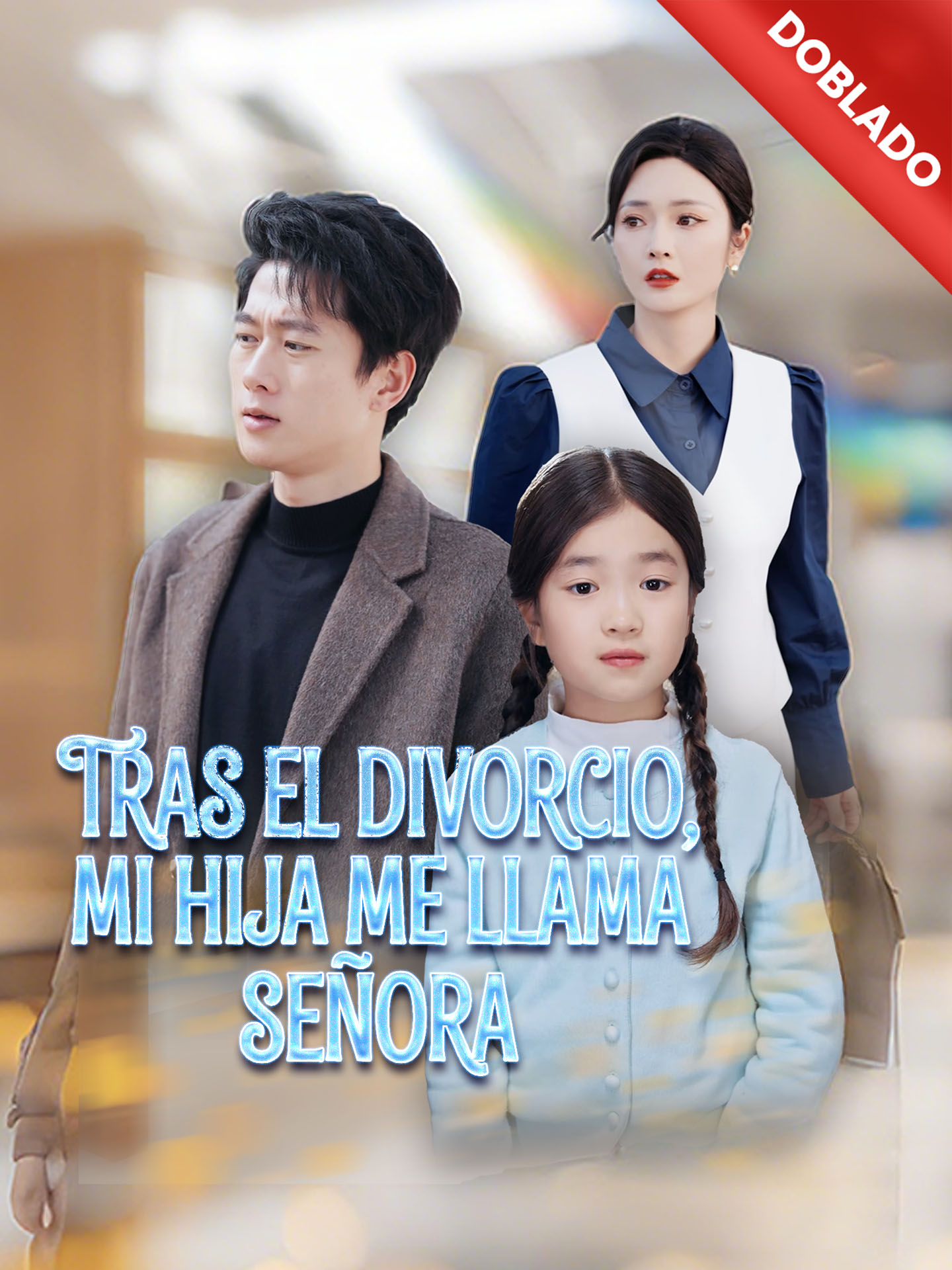 [Doblado]Tras el Divorcio, Mi Hija Me Llama Señora