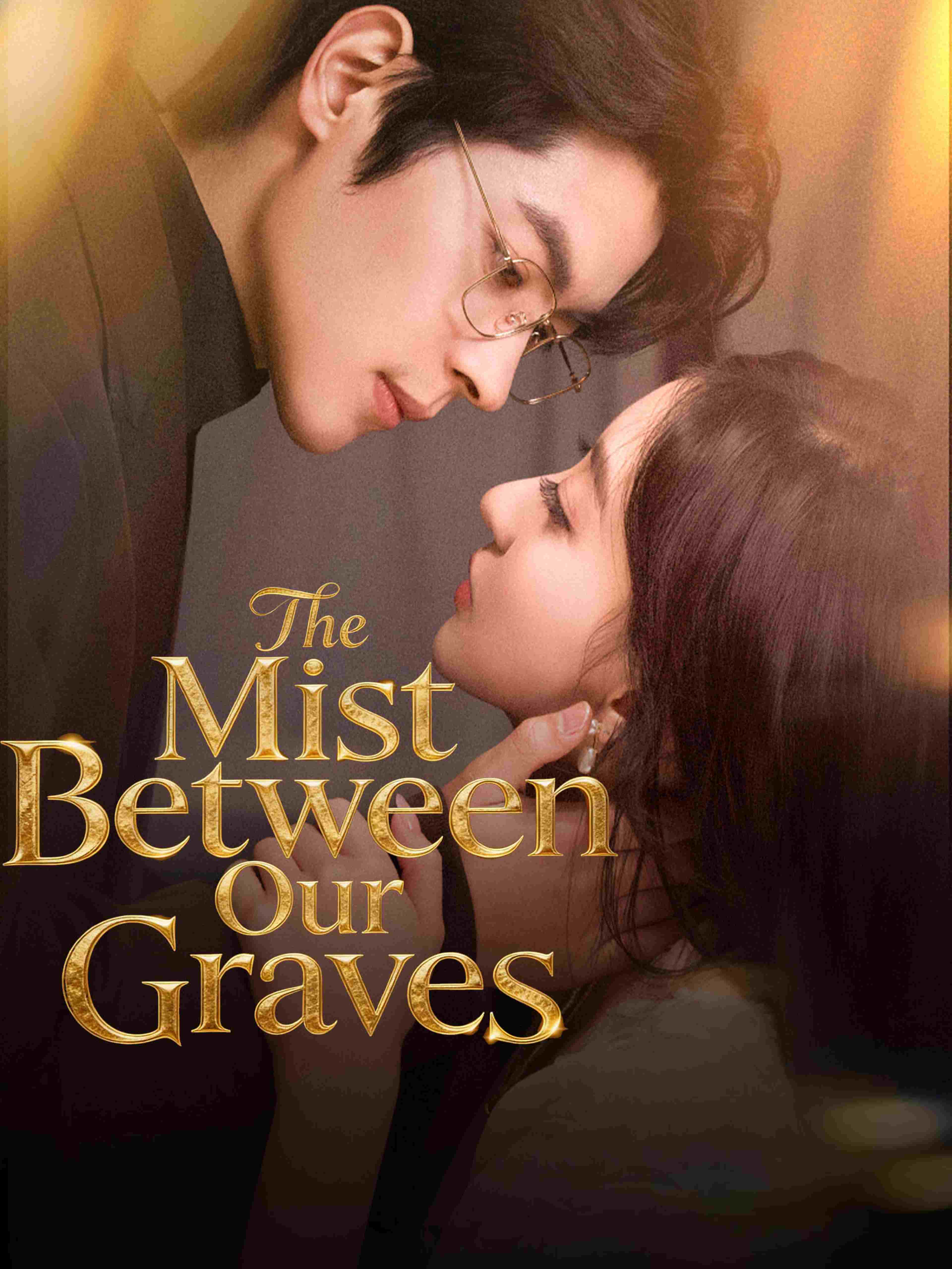 The Mist Between Our Graves