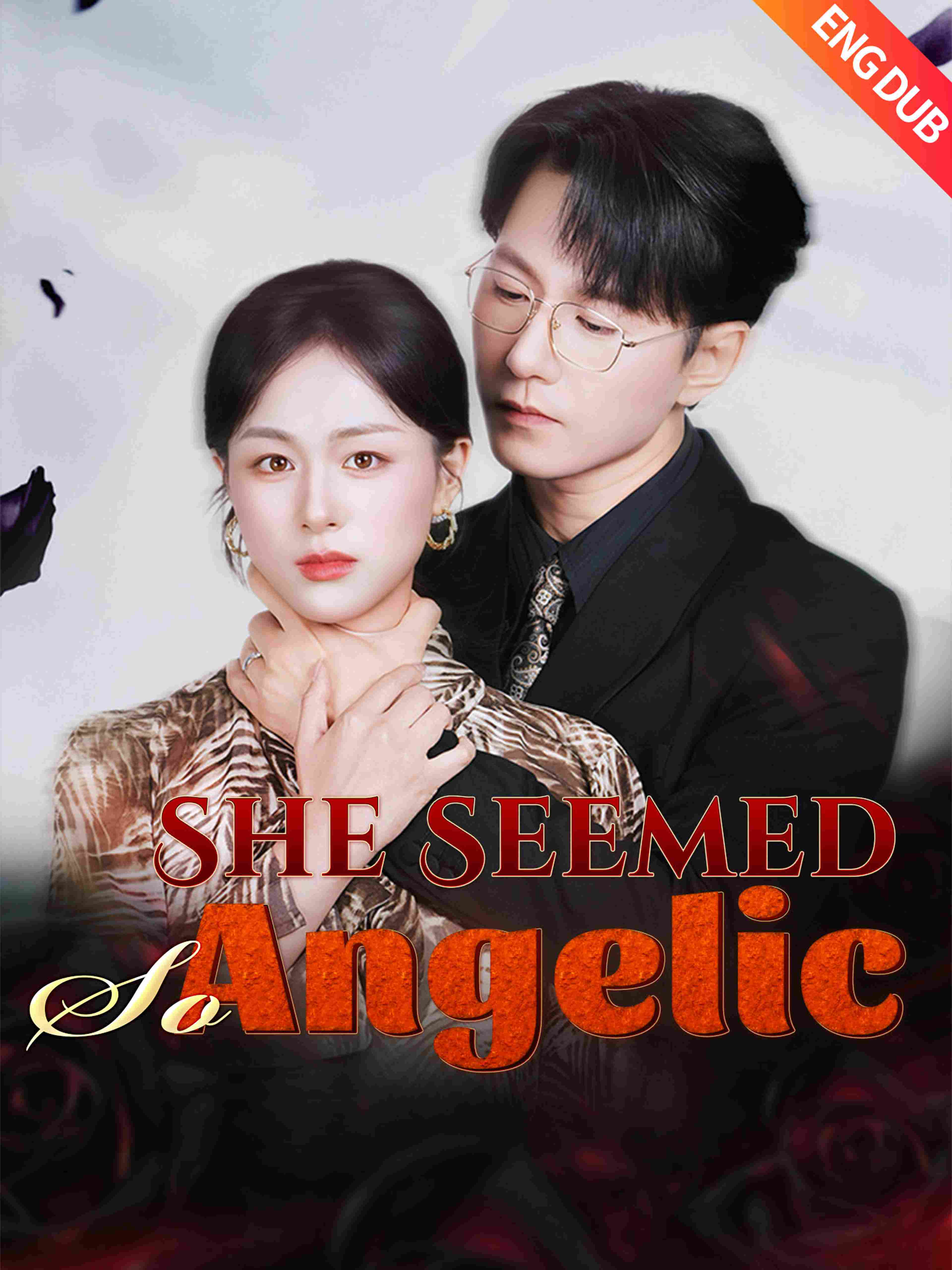 She Seemed So Angelic (ENG DUB)