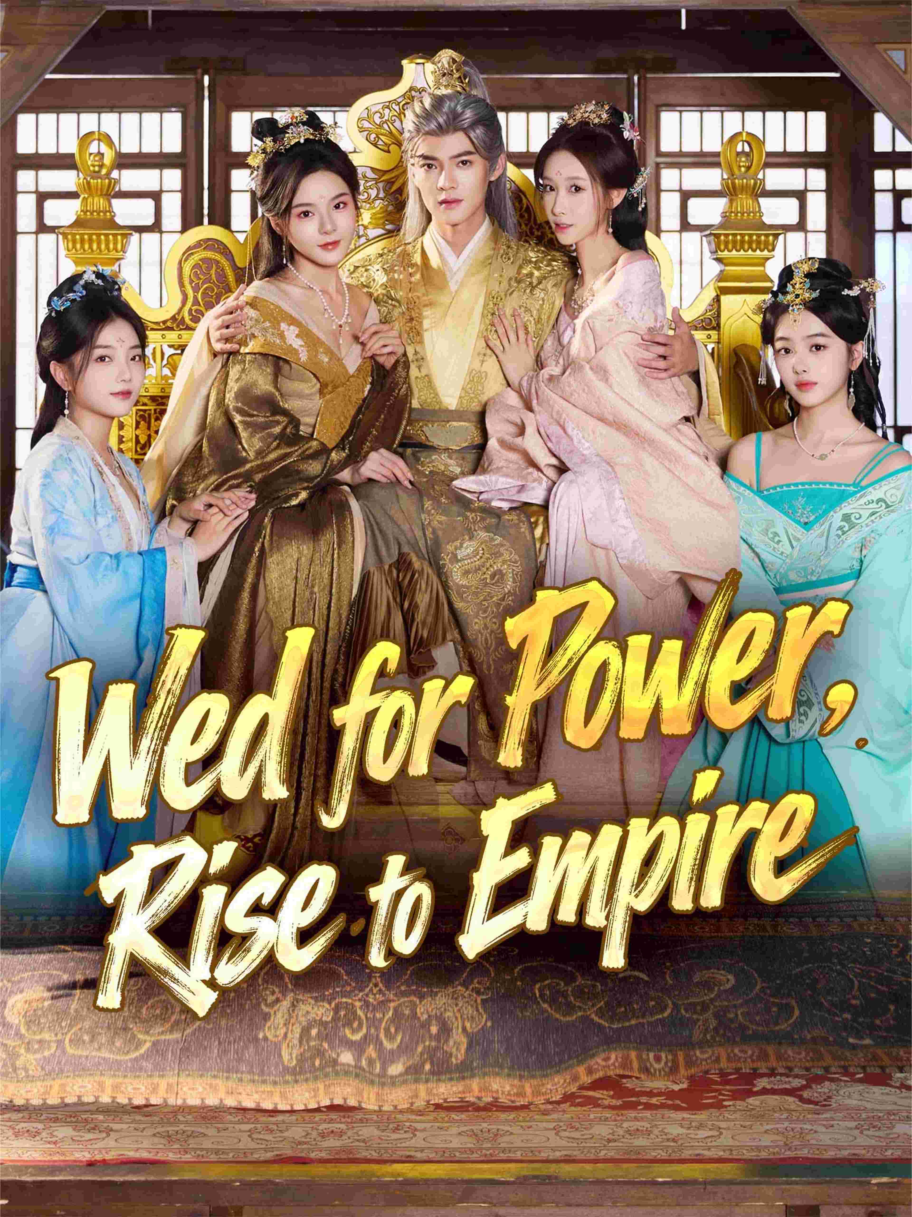 Wed For Power Rise To Empire