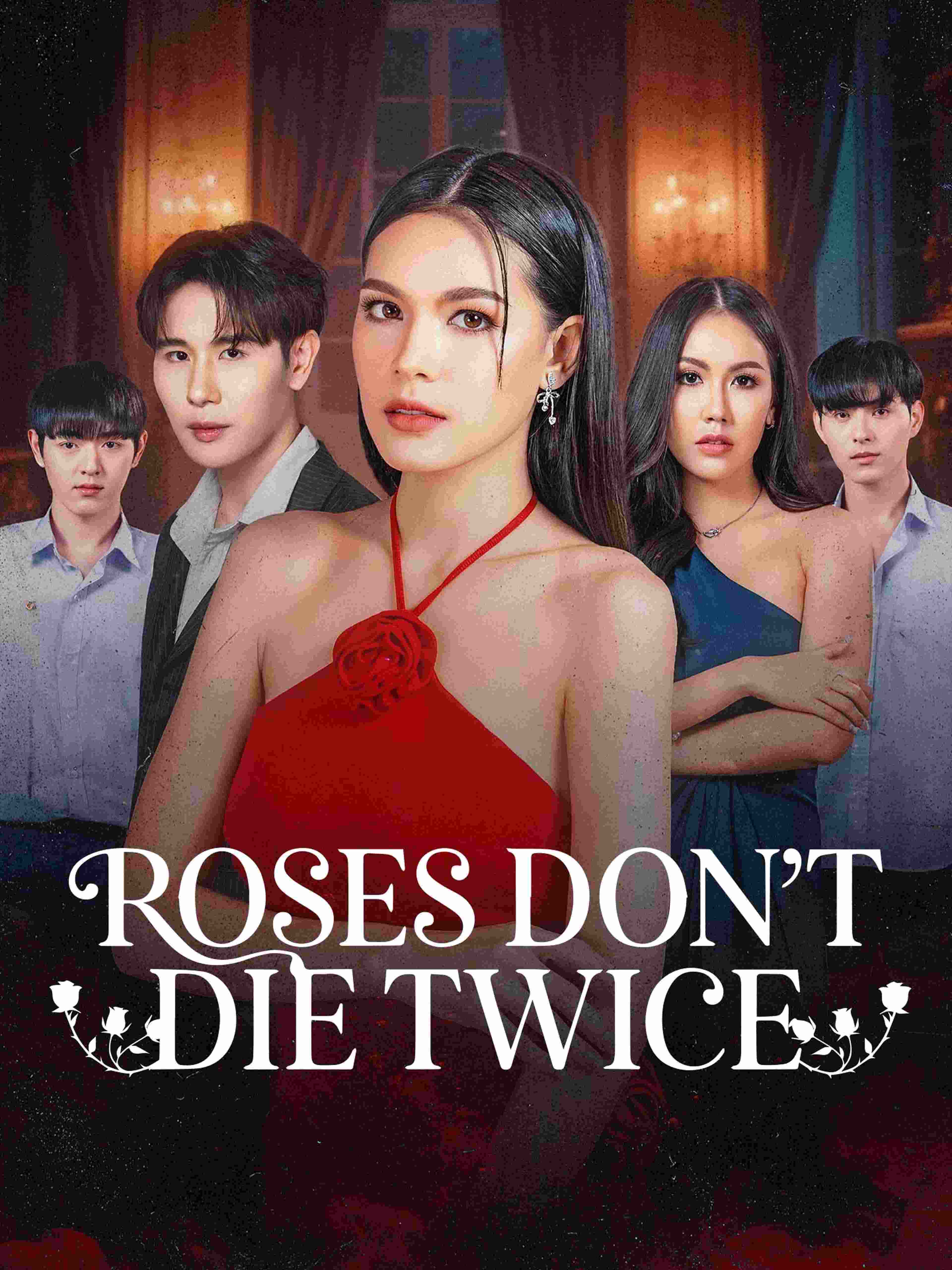 Roses Don T Die Twice