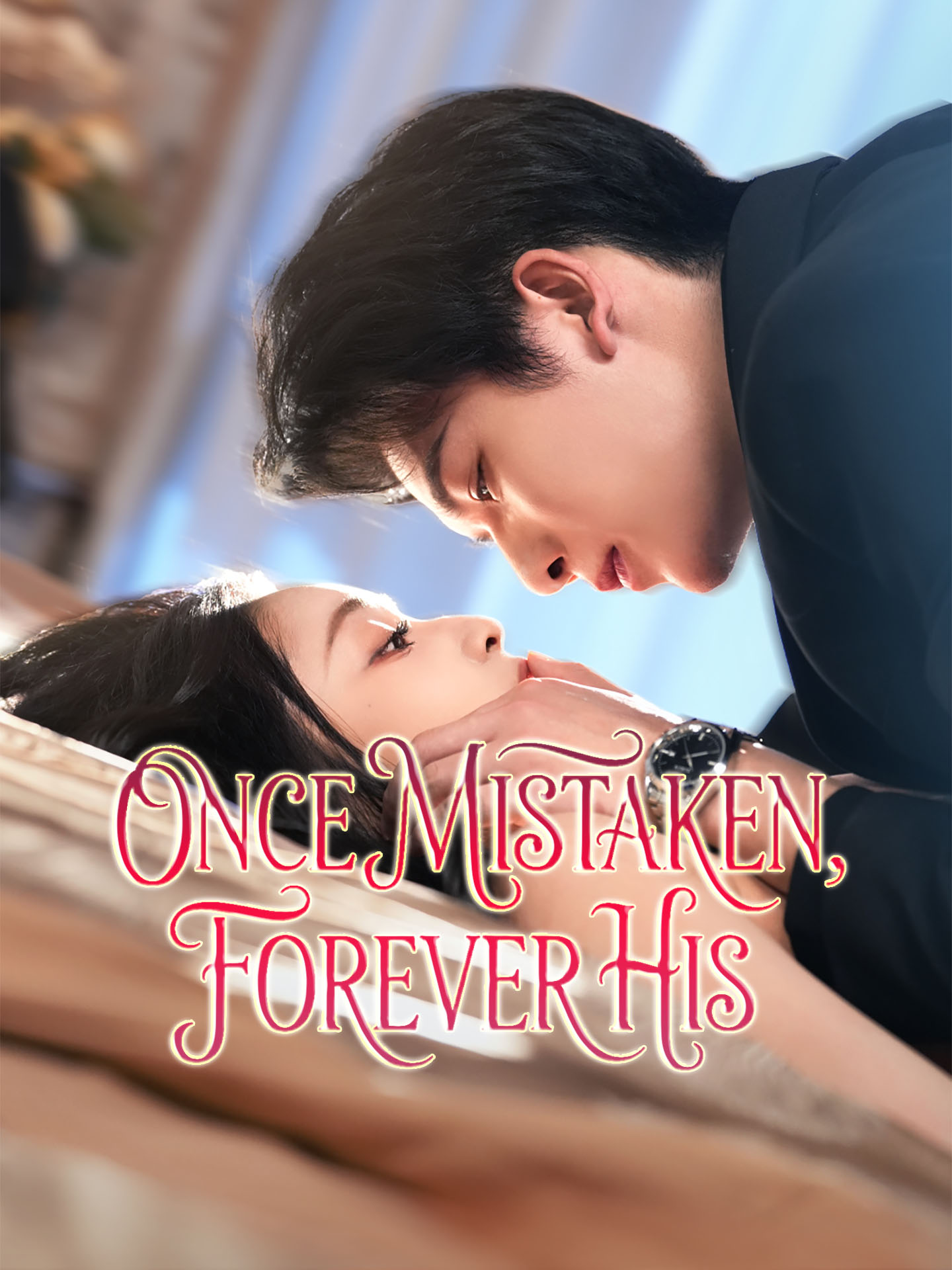 Once Mistaken, Forever His