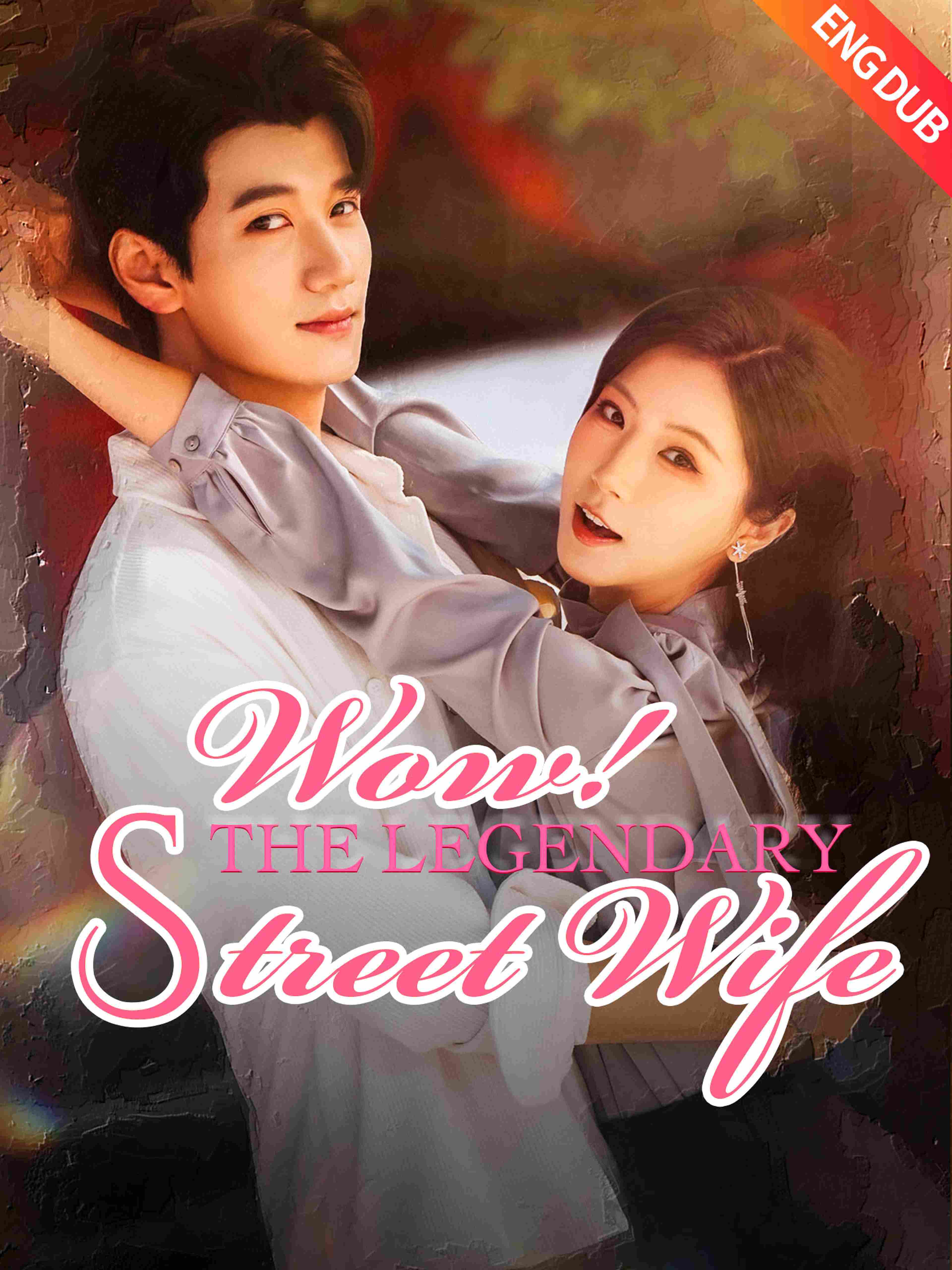 Eng Dub Wow The Legendary Street Wife