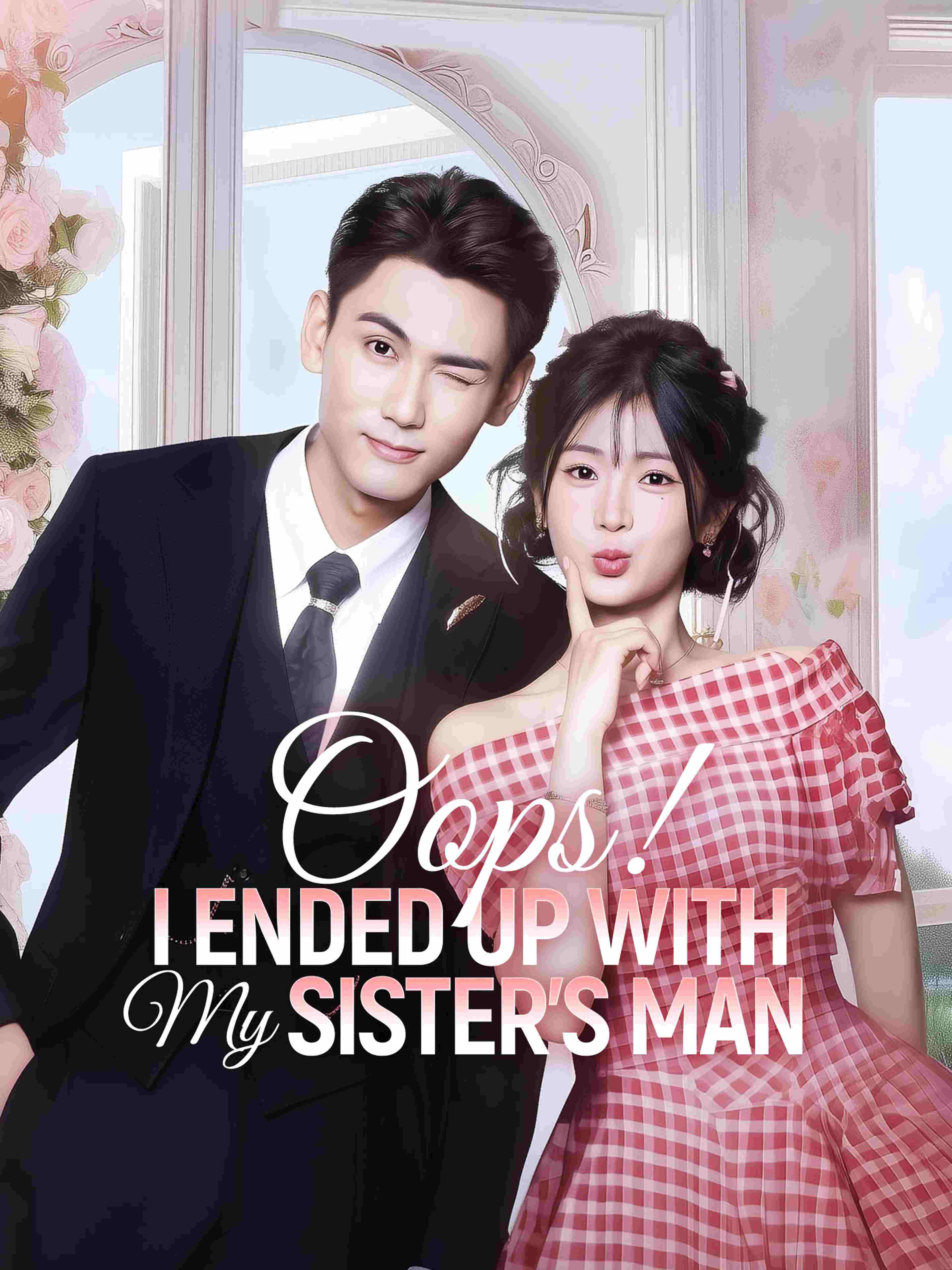Oops I Ended Up With My Sister S Man