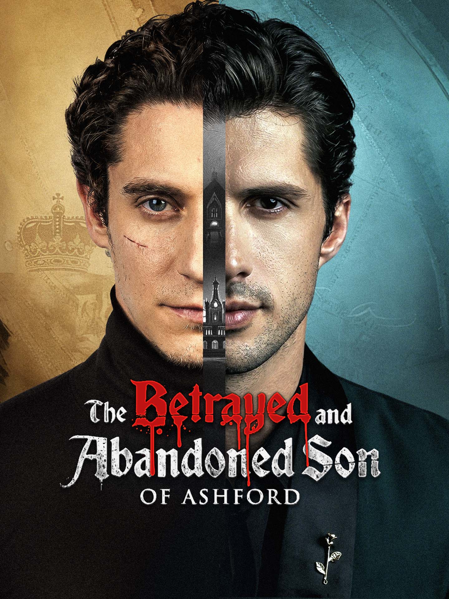 The Betrayed and Abandoned Son of Ashford