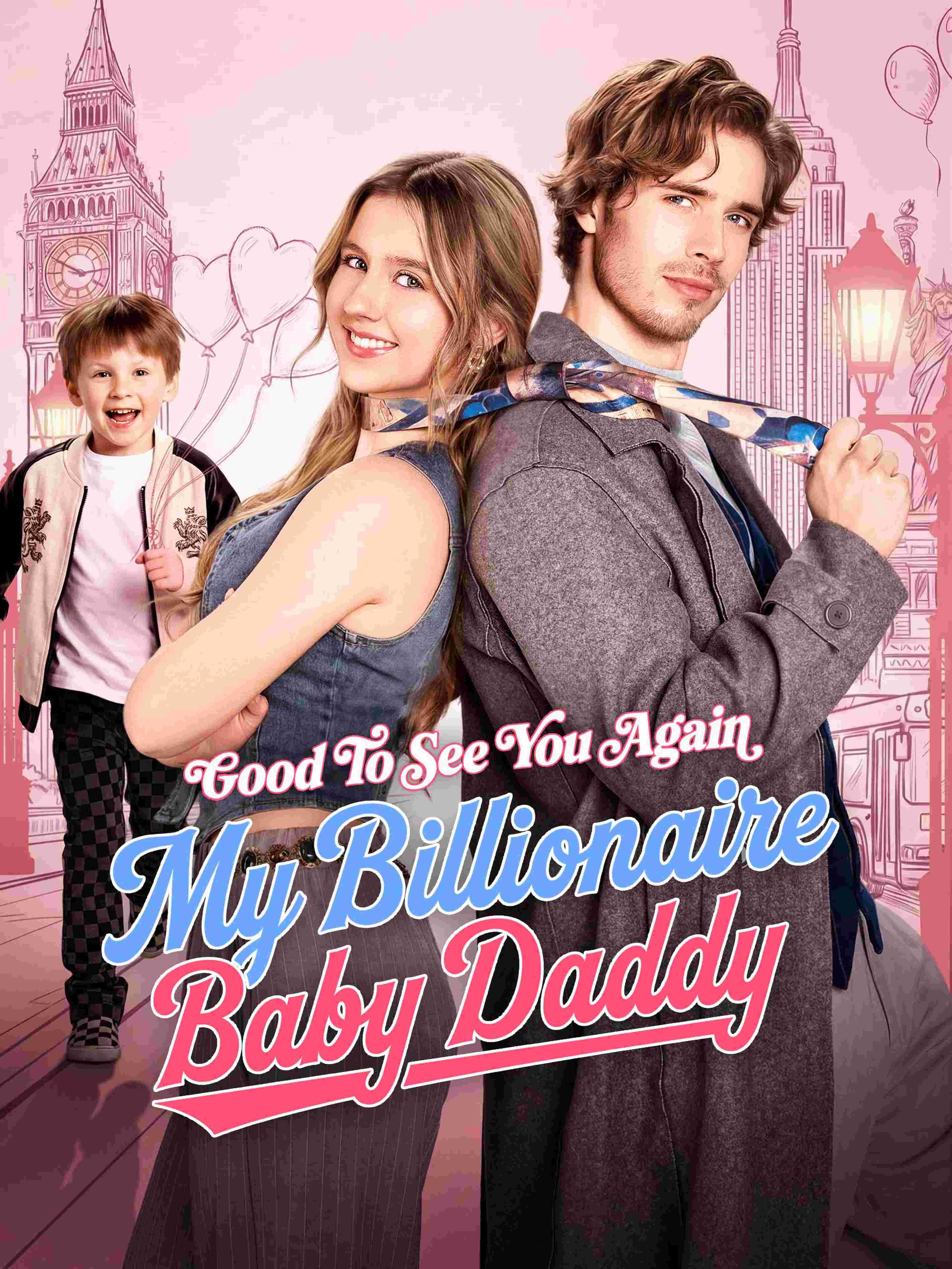 Good to See You Again My Billionaire Baby Daddy