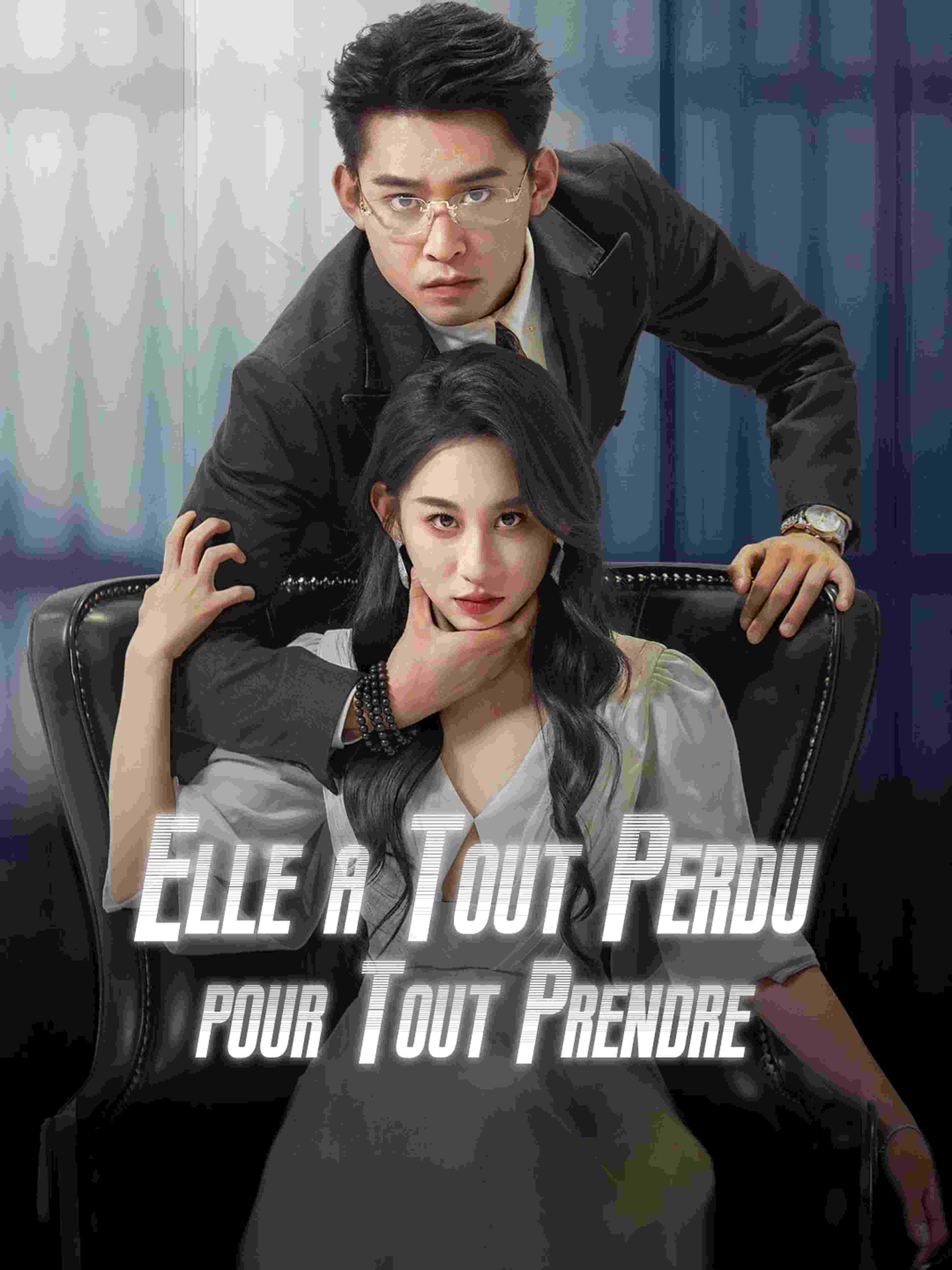 Elle a Tout Perdu pour Tout Prendre