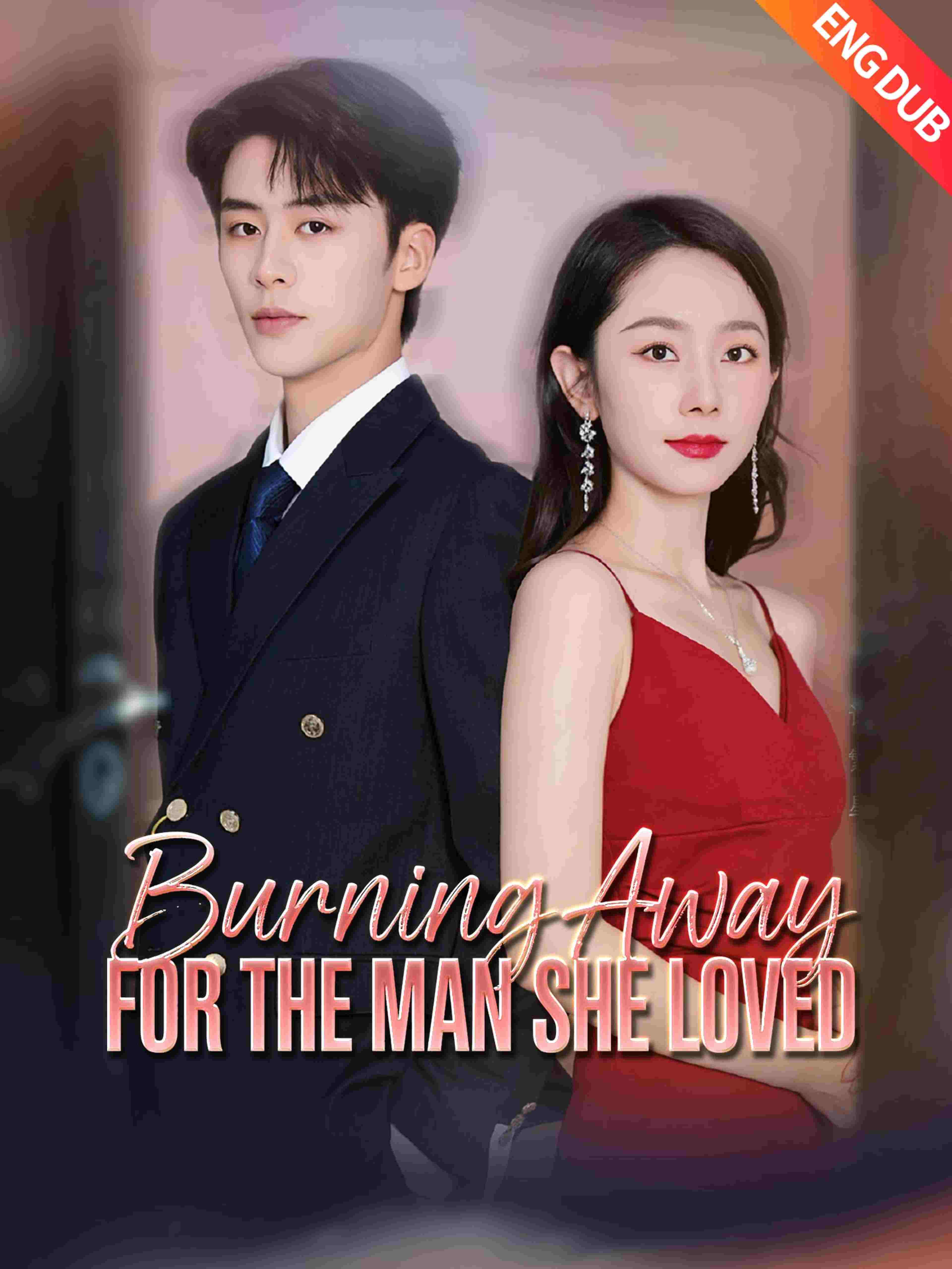 Eng Dub Burning Away For The Man She Loved