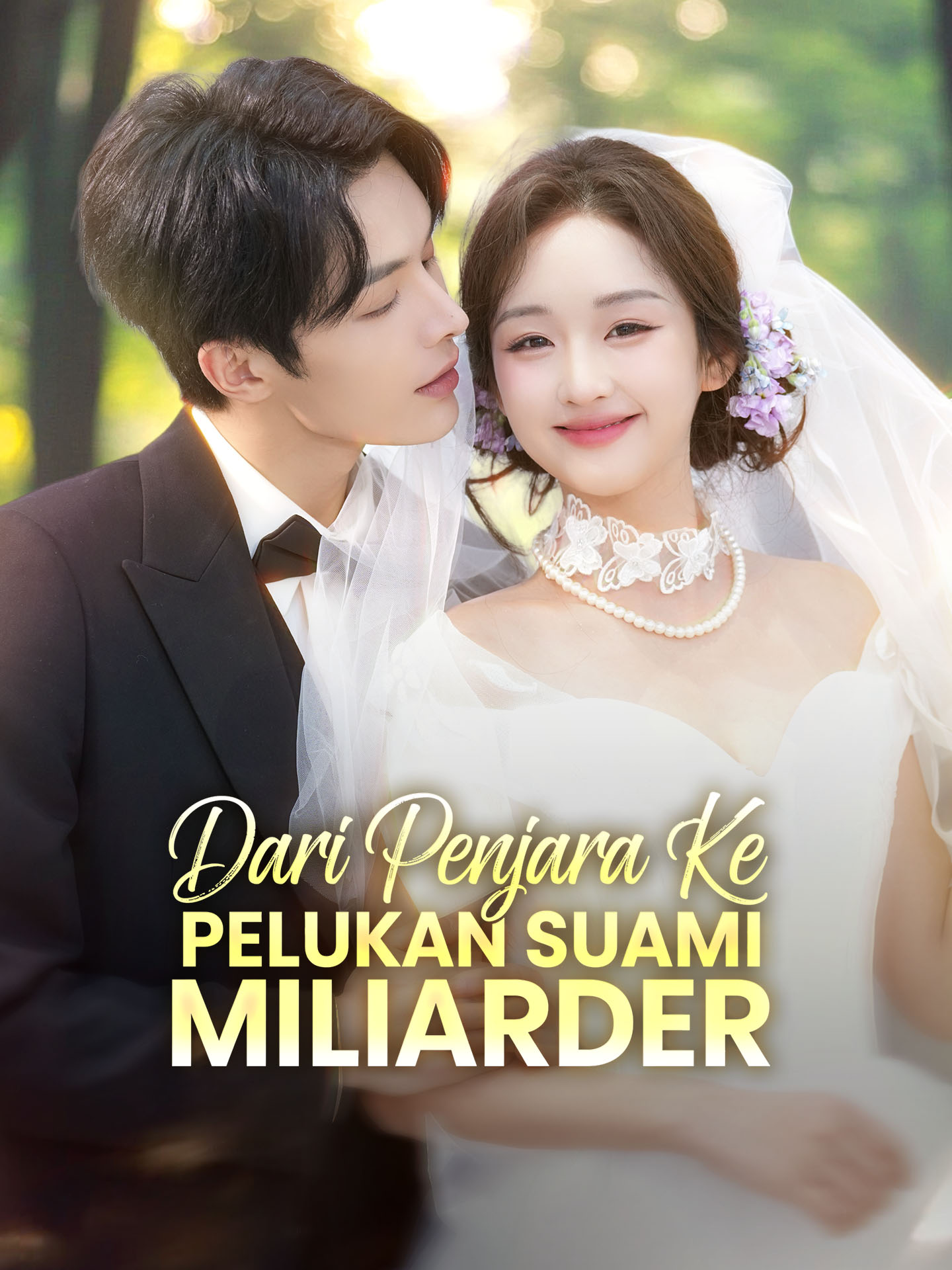 Dari Penjara ke Pelukan Suami Miliarder