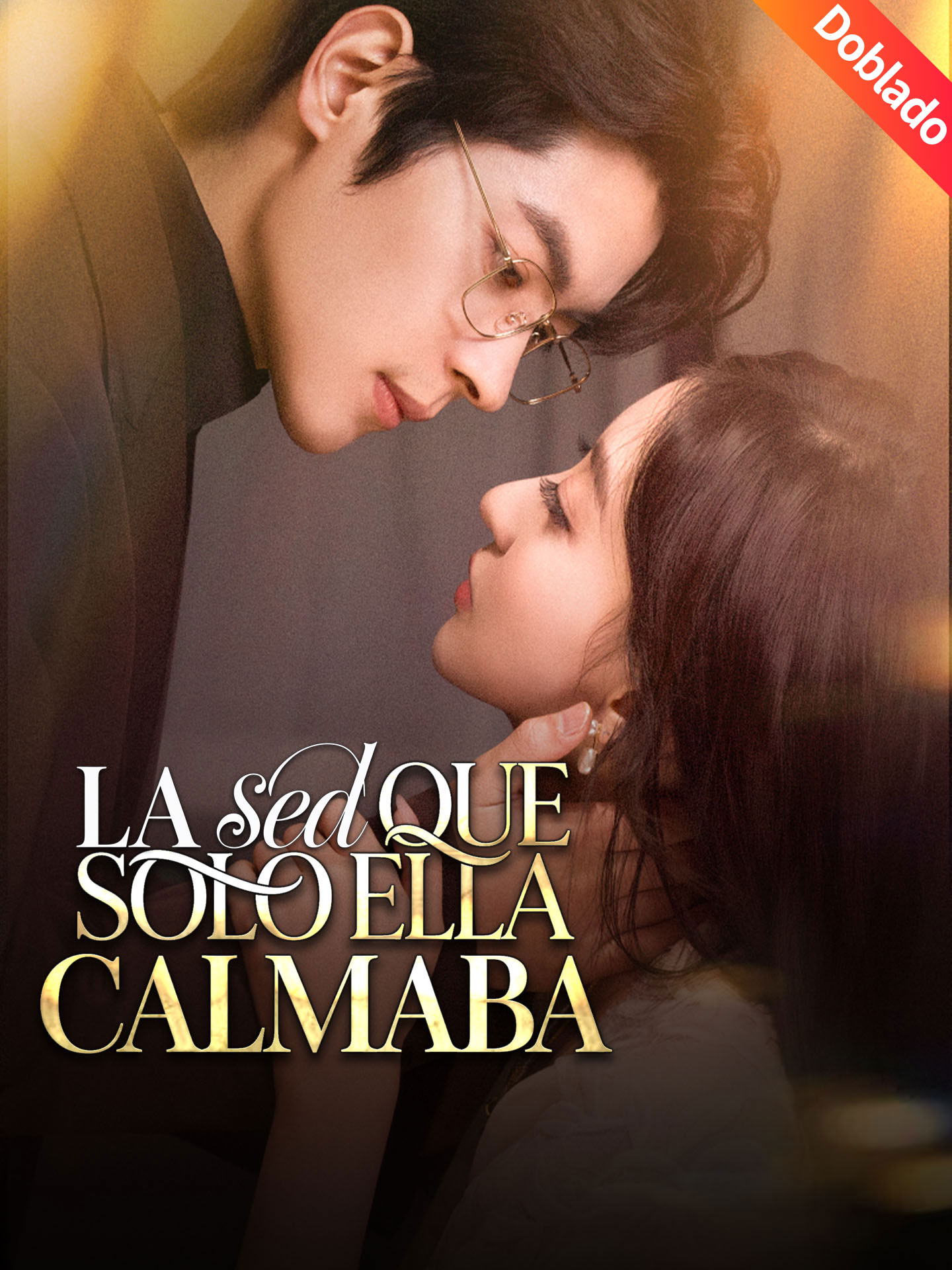 [Doblado]La sed que solo ella calmaba