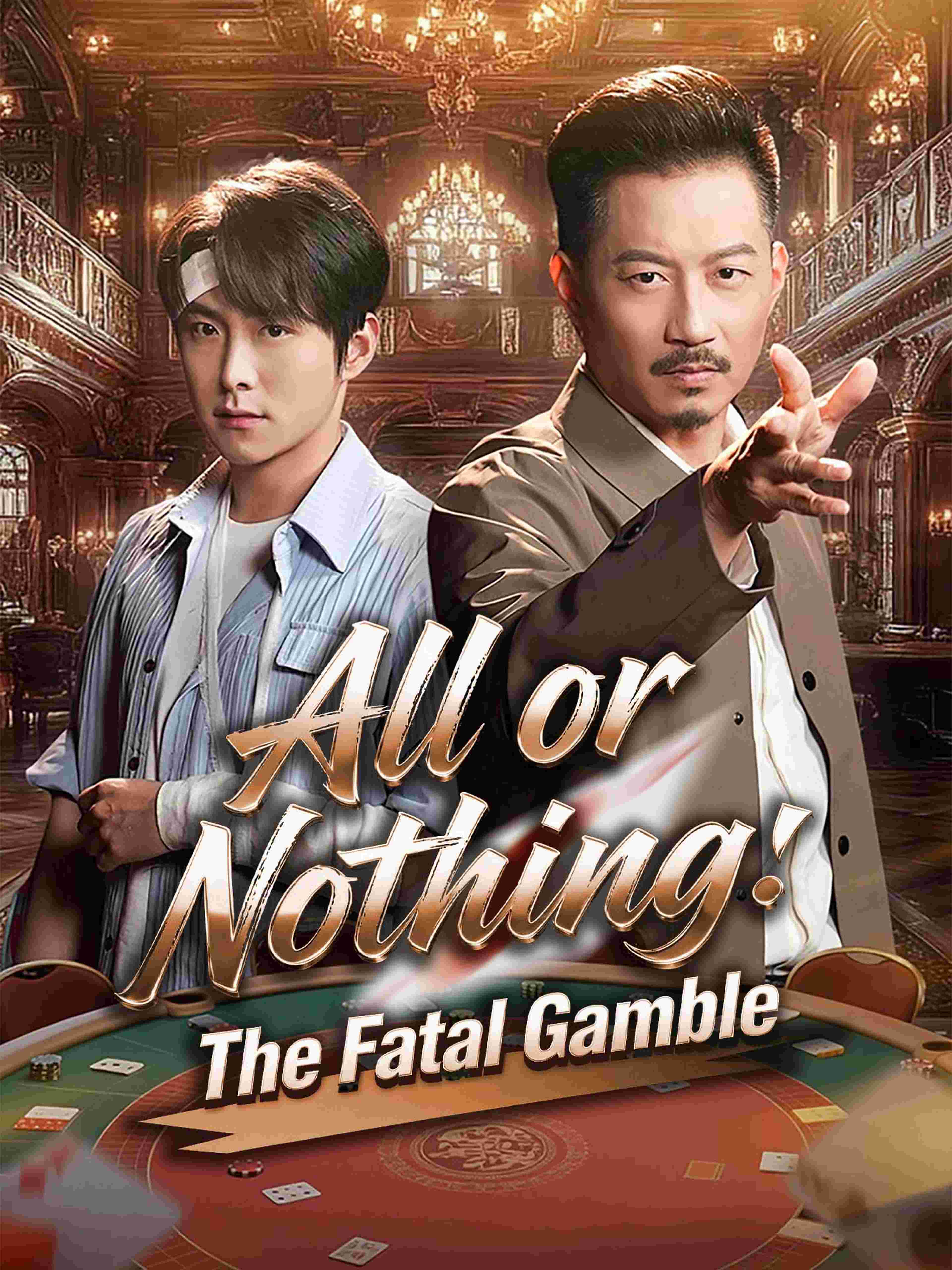 All Or Nothing The Fatal Gamble
