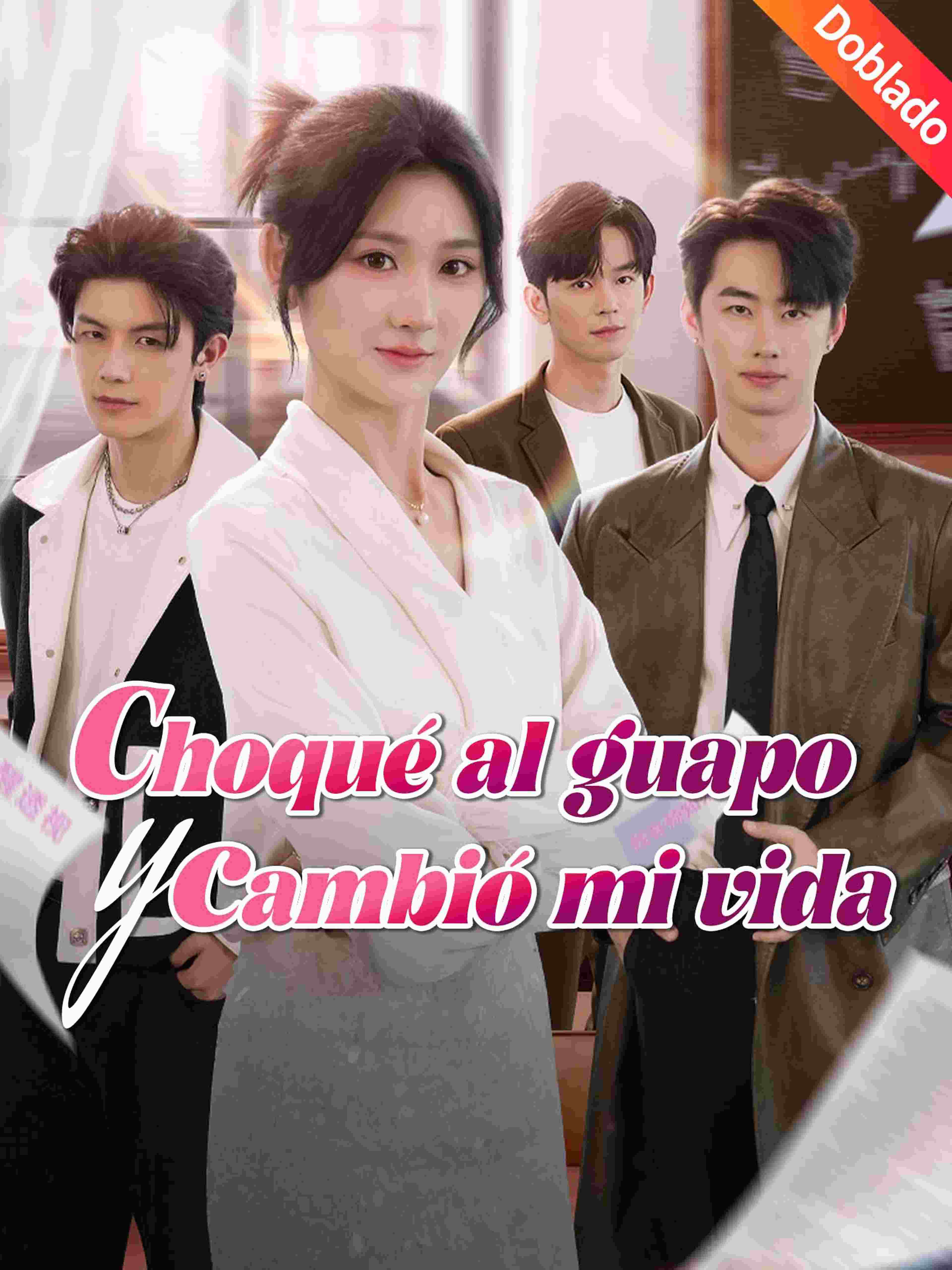 Choqué al guapo y cambió mi vida (Doblado)