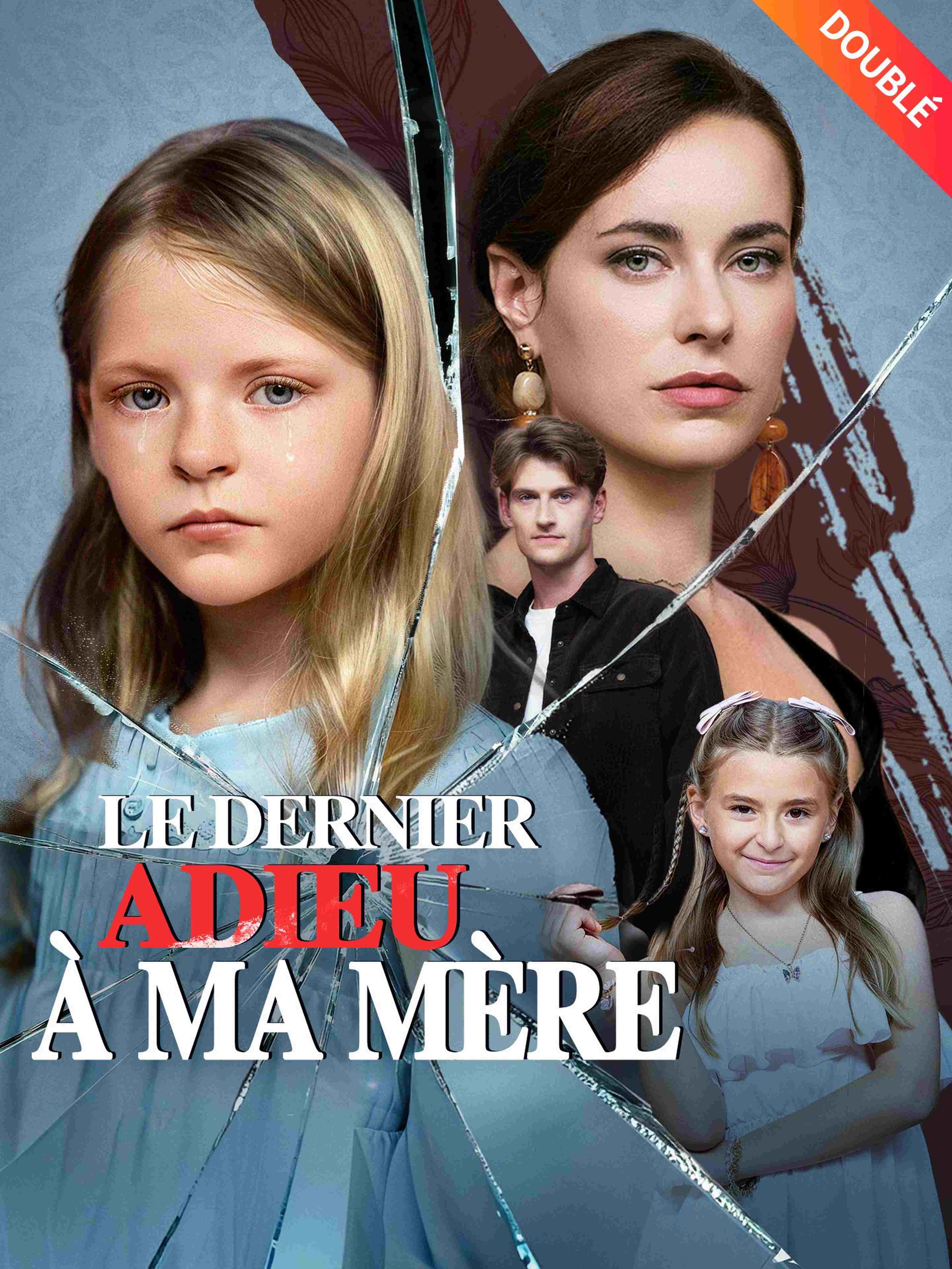Le dernier Adieu à ma Mère (Doublé)