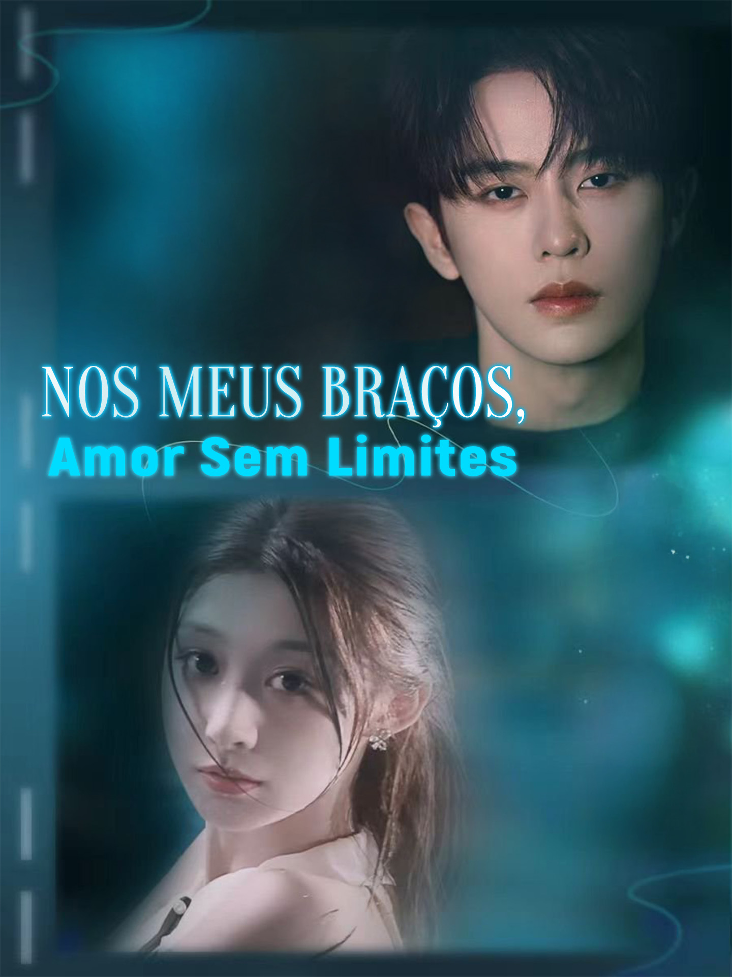 Nos Meus Braços, Amor Sem Limites
