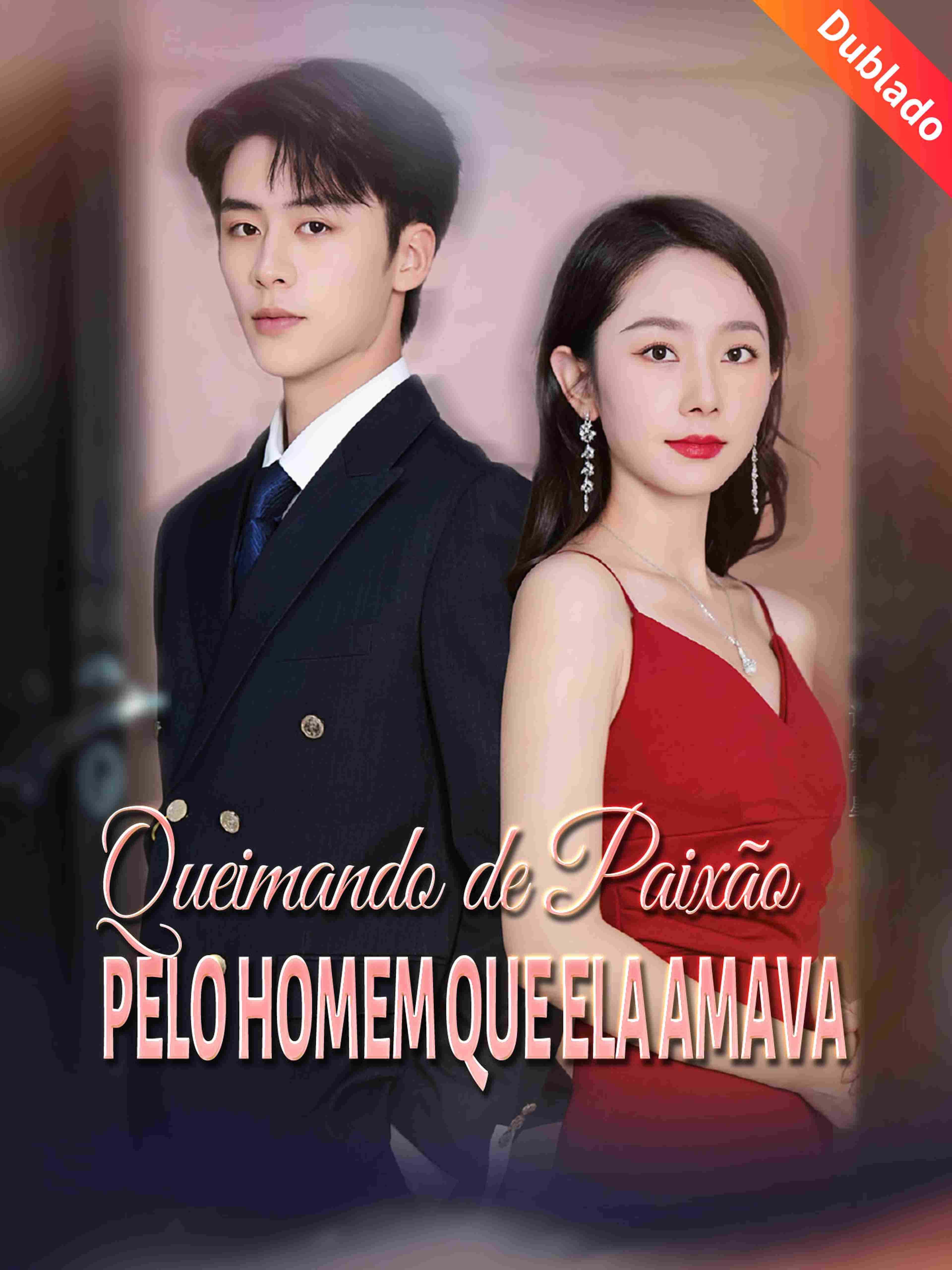 Queimando de Paixão Pelo Homem Que Ela Amava (Dublado)