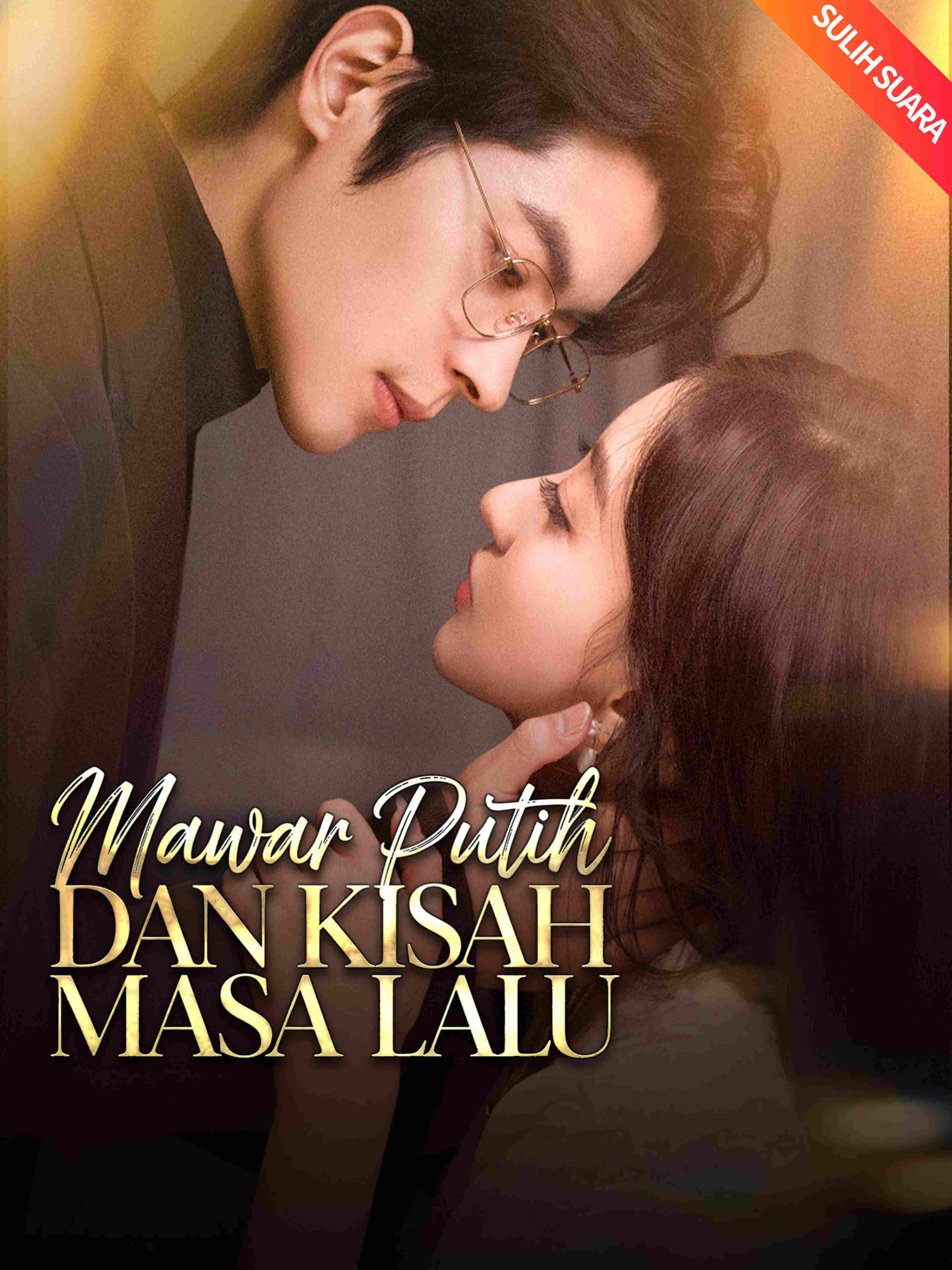 Mawar Putih dan Kisah Masa Lalu (Sulih Suara)