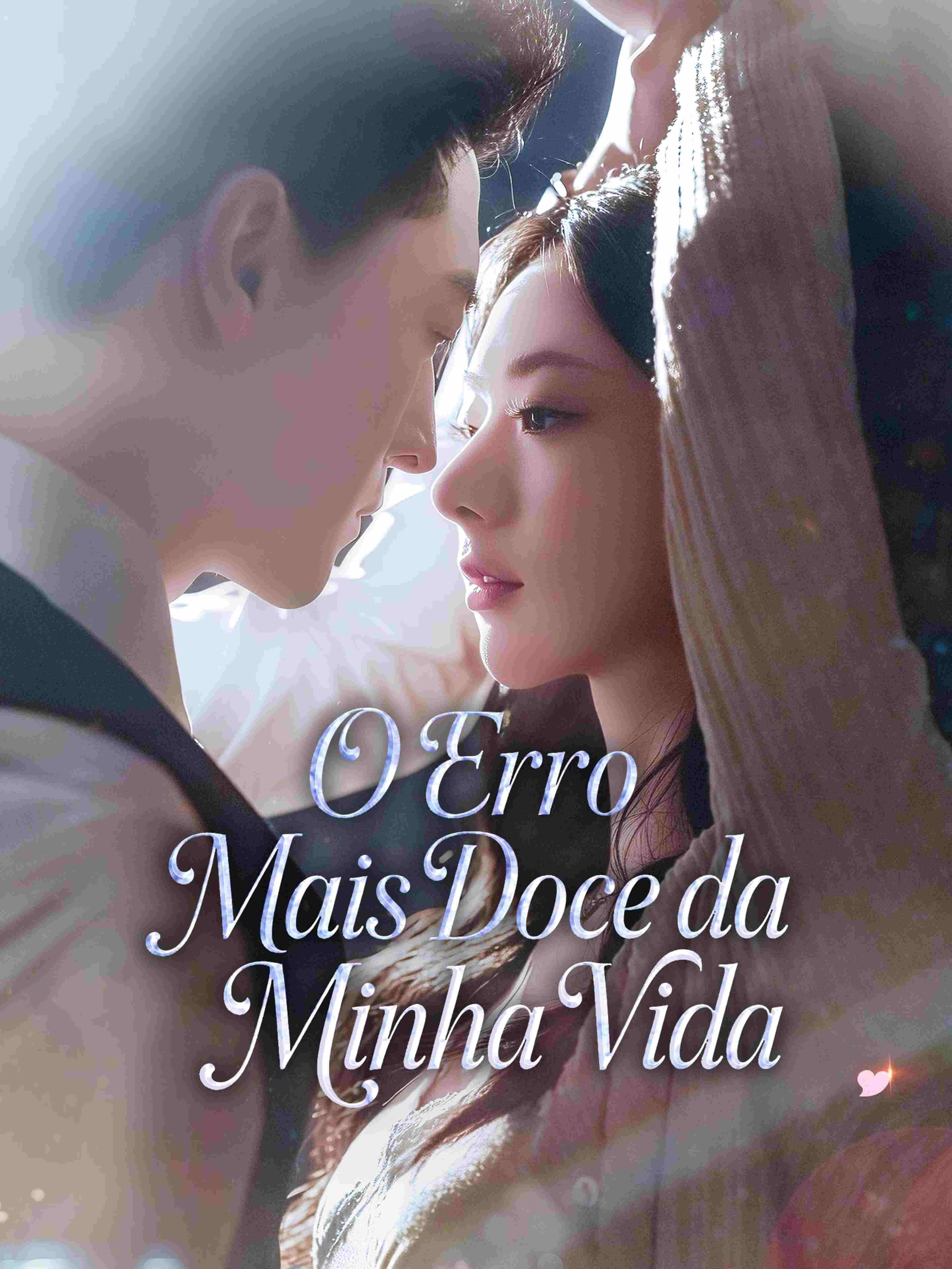O Erro Mais Doce da Minha Vida