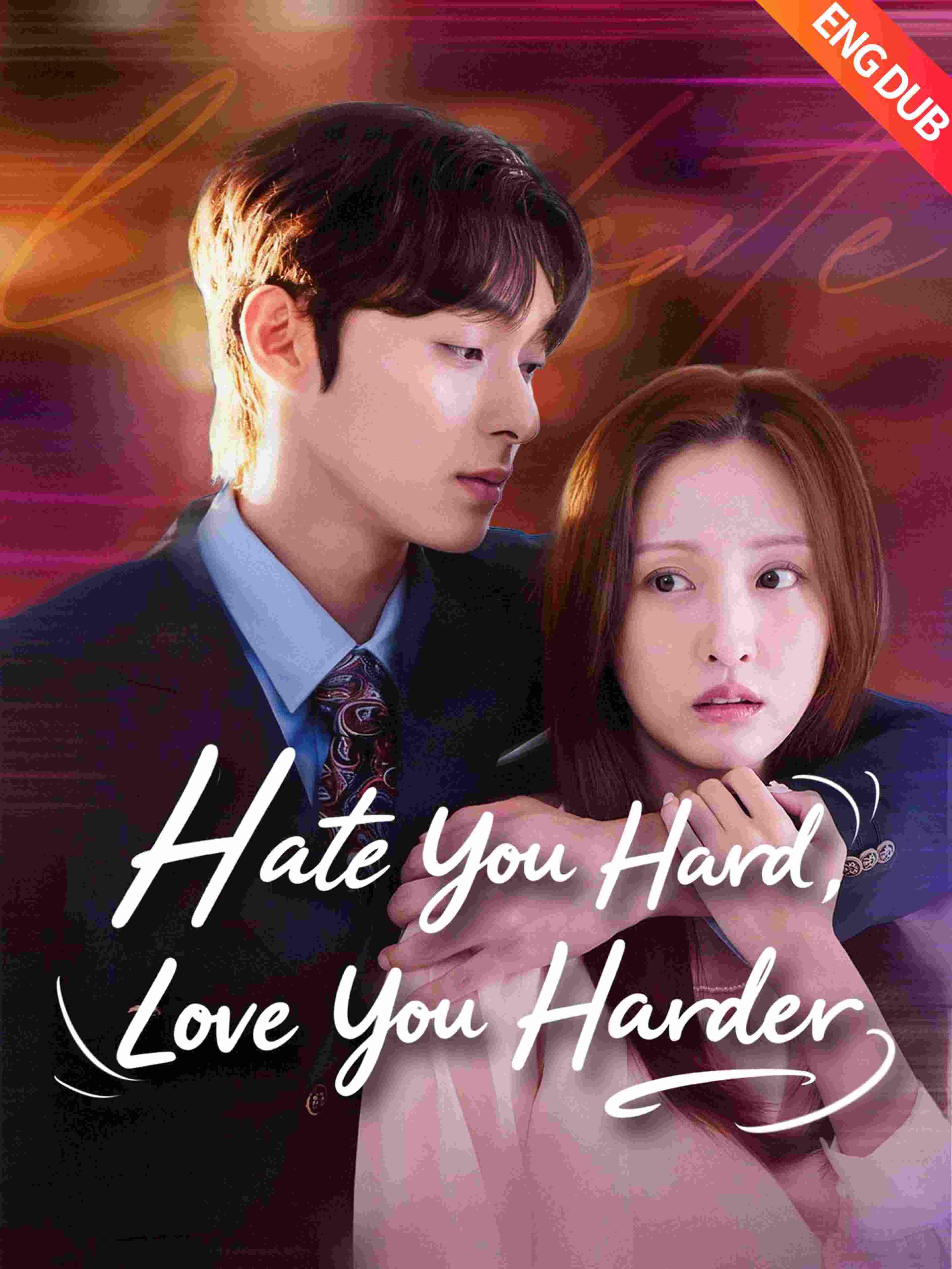 Eng Dub Hate You Hard Love You Harder