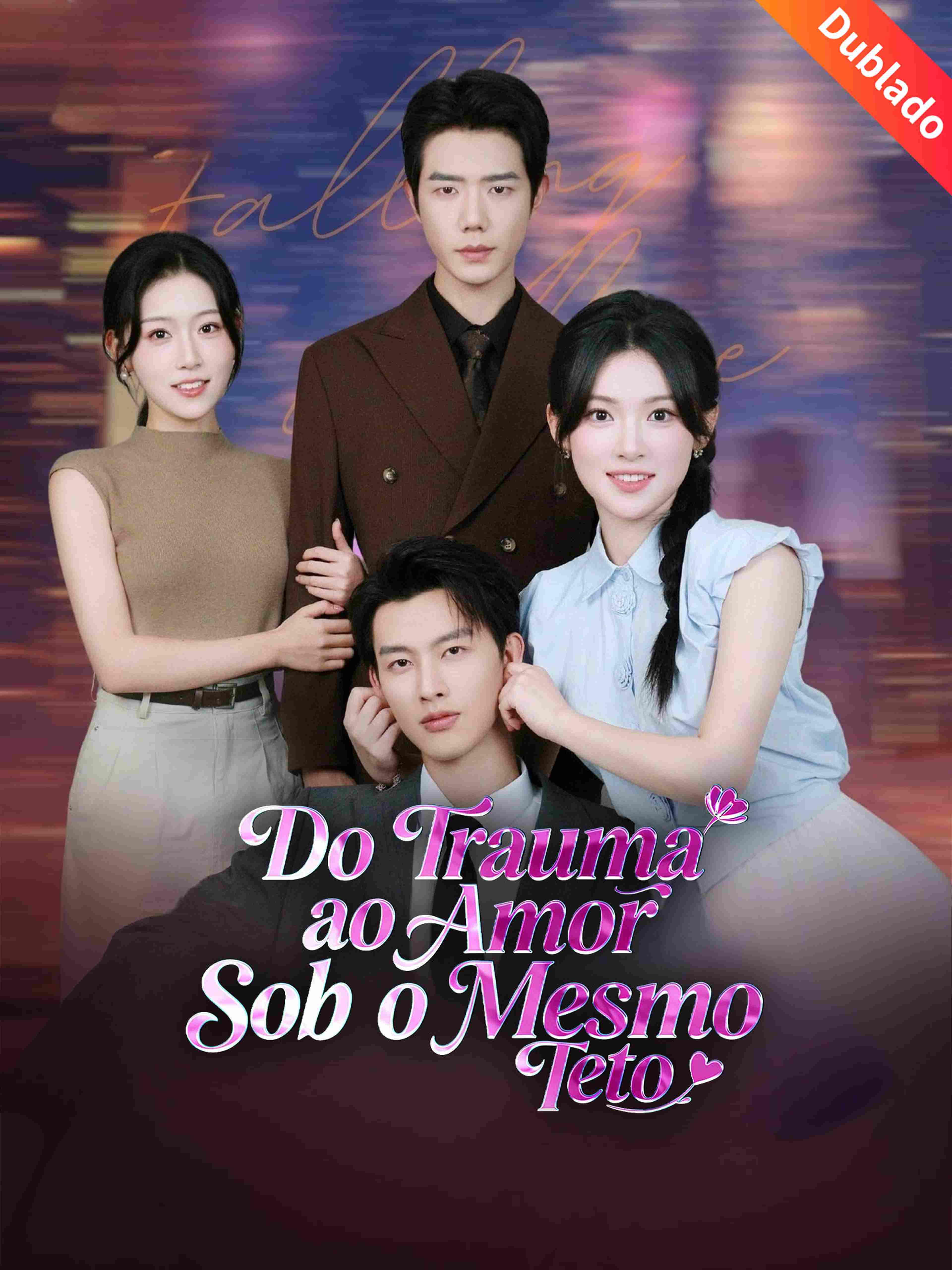 Do Trauma ao Amor Sob o Mesmo Teto (Dublado)