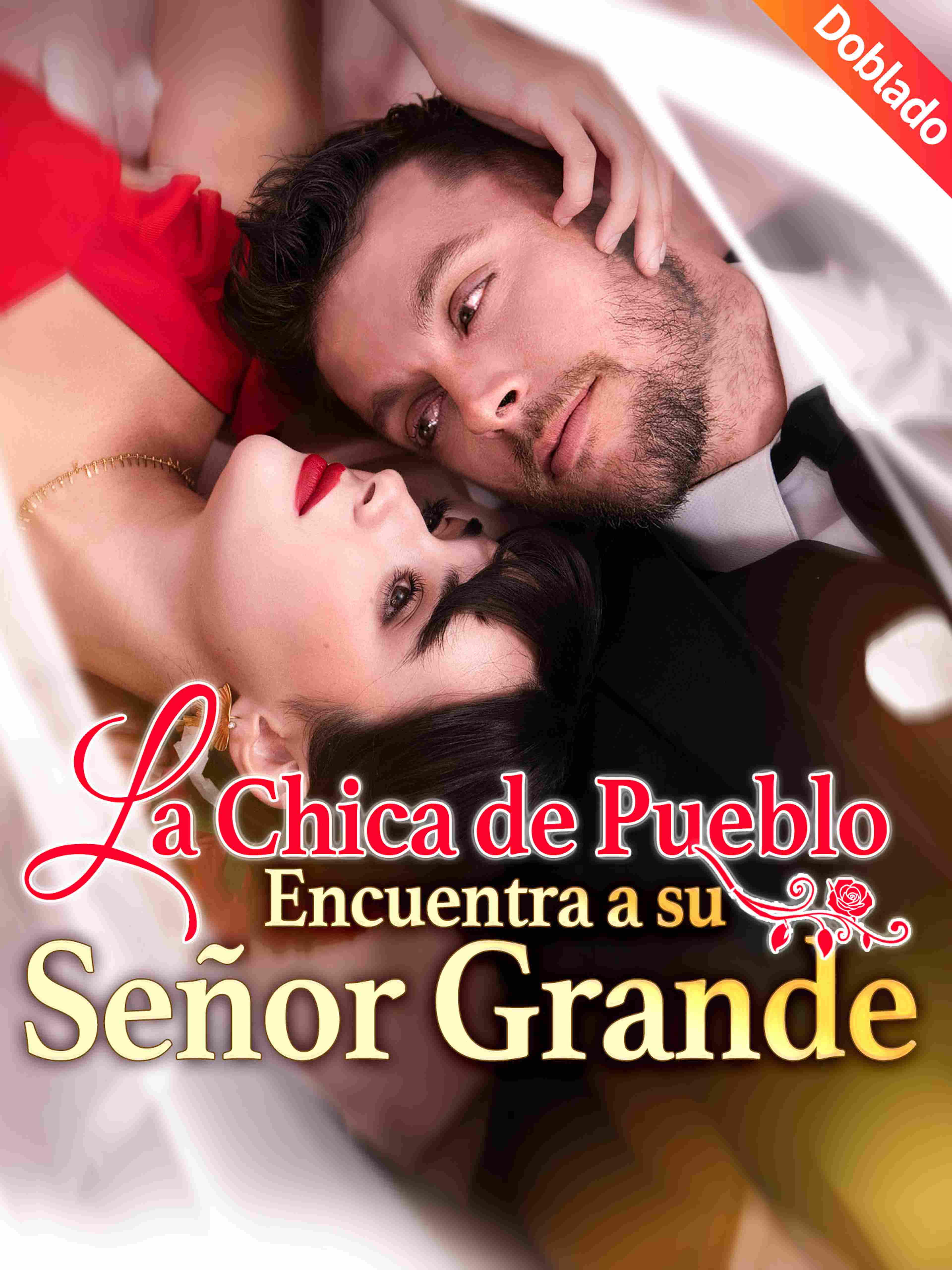 La Chica de Pueblo Encuentra a su Señor Grande (Doblado)