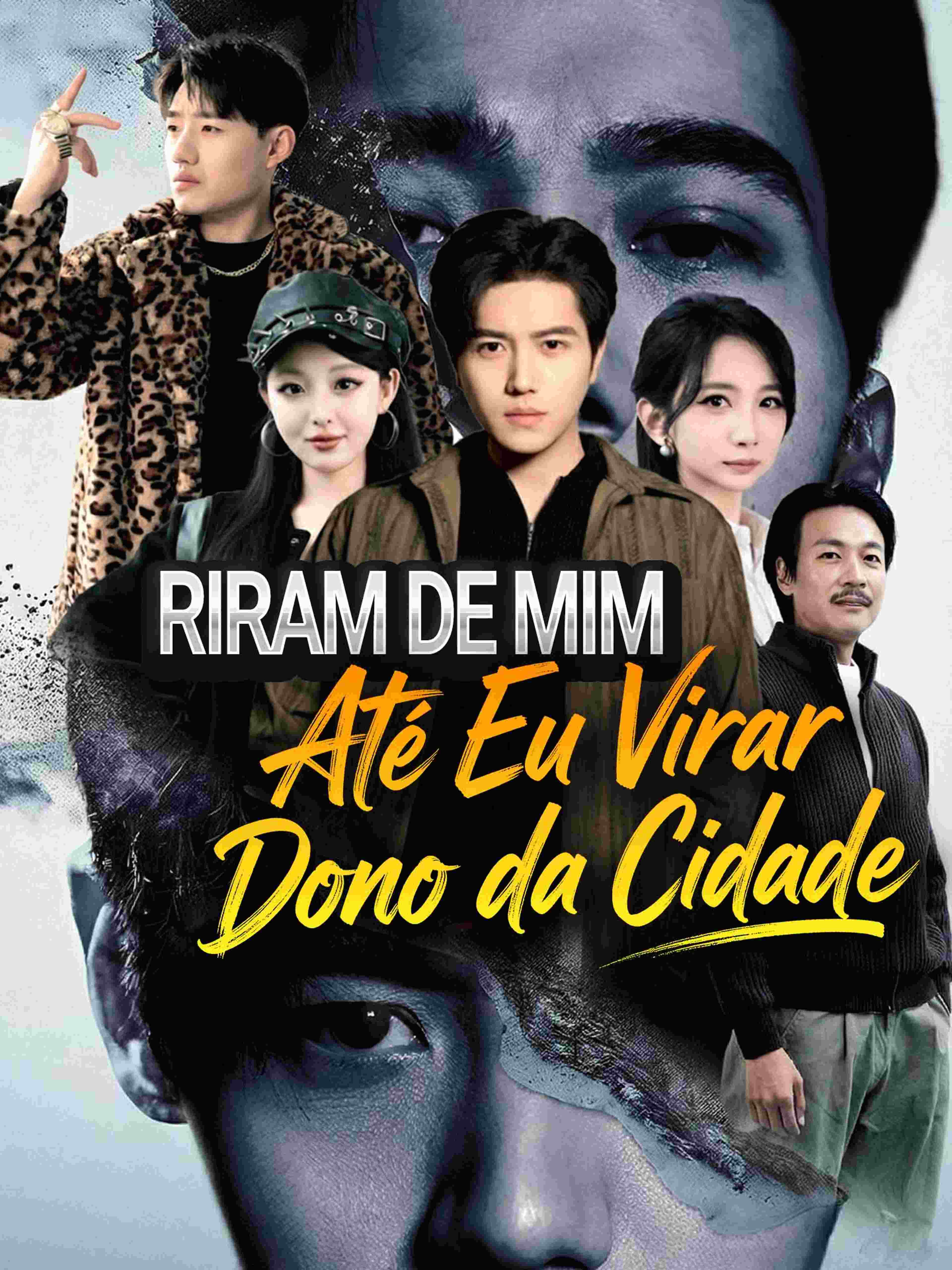 Riram de Mim Até Eu Virar Dono da Cidade