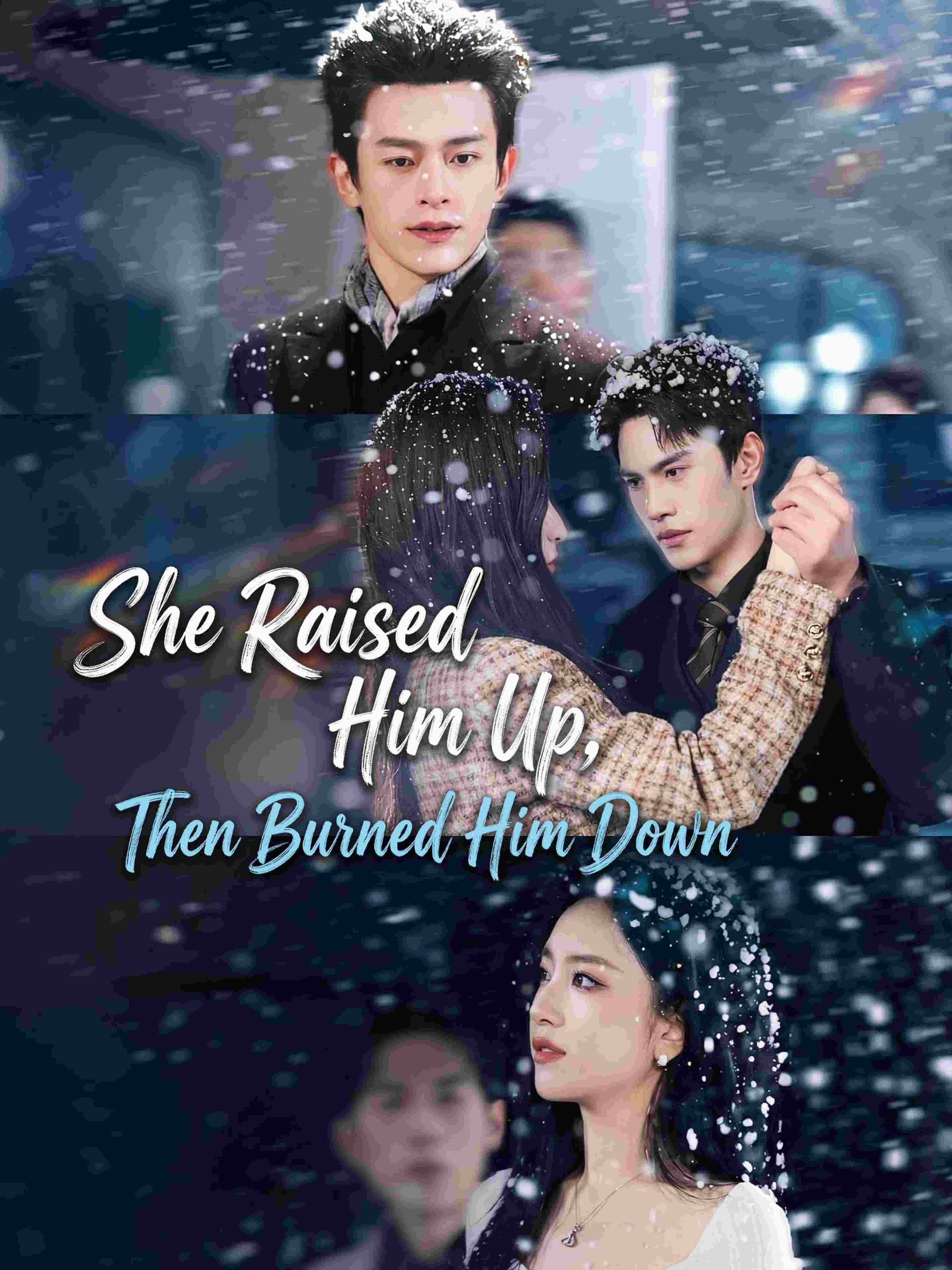 She Raised Him Up Then Burned Him Down