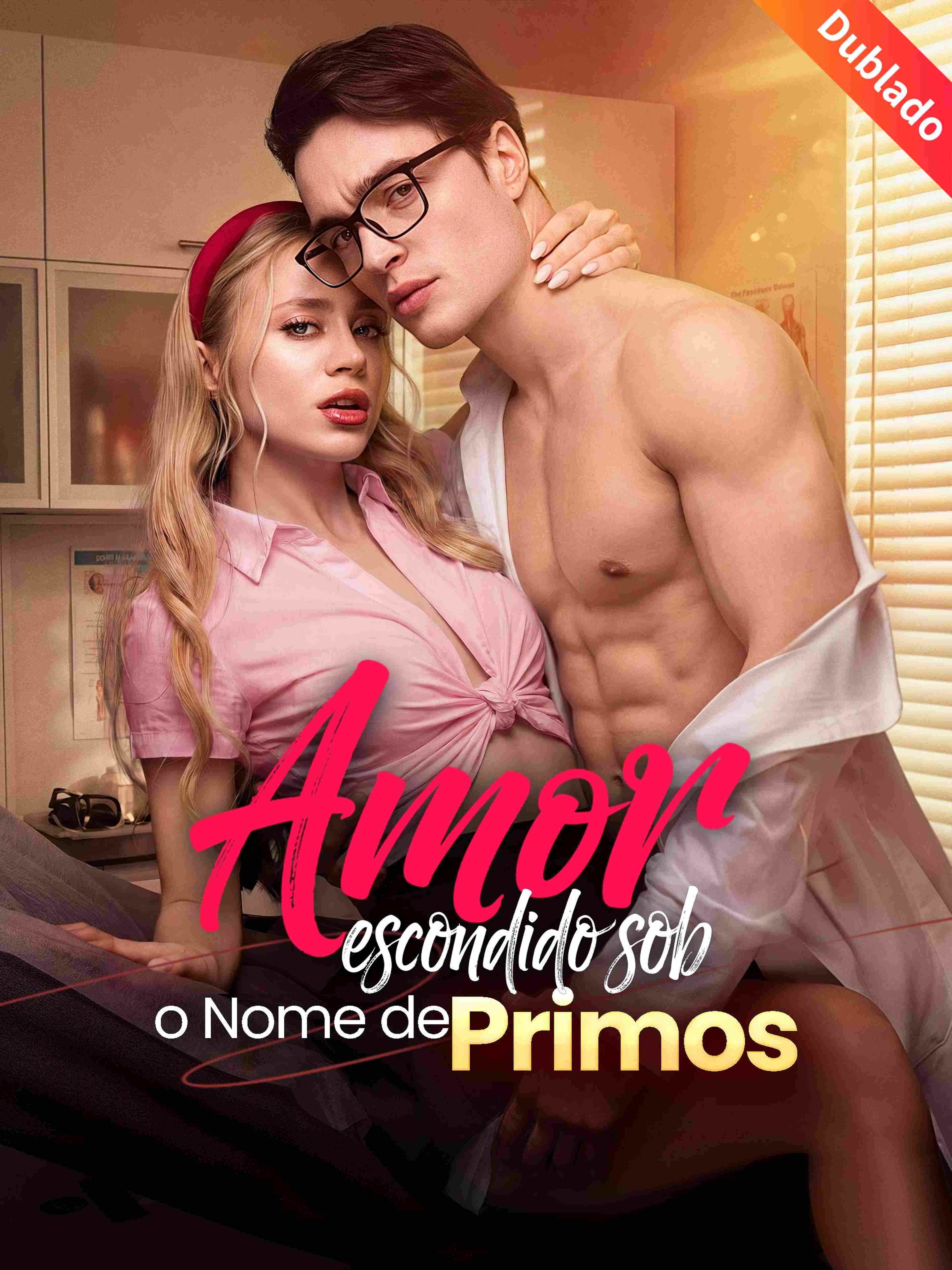 Dublado Amor Escondido Sob O Nome De Primos