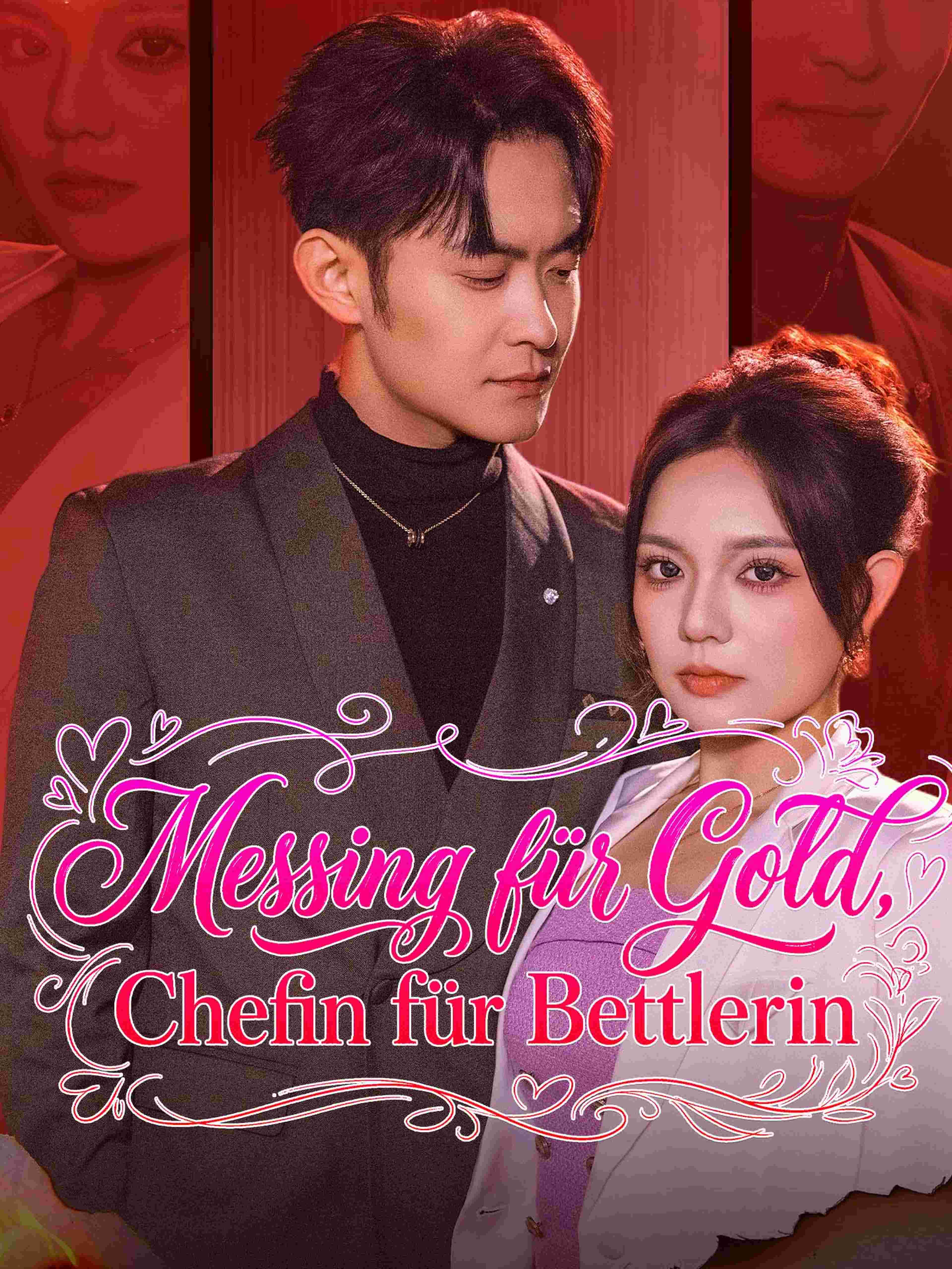 Messing für Gold, Chefin für Bettlerin
