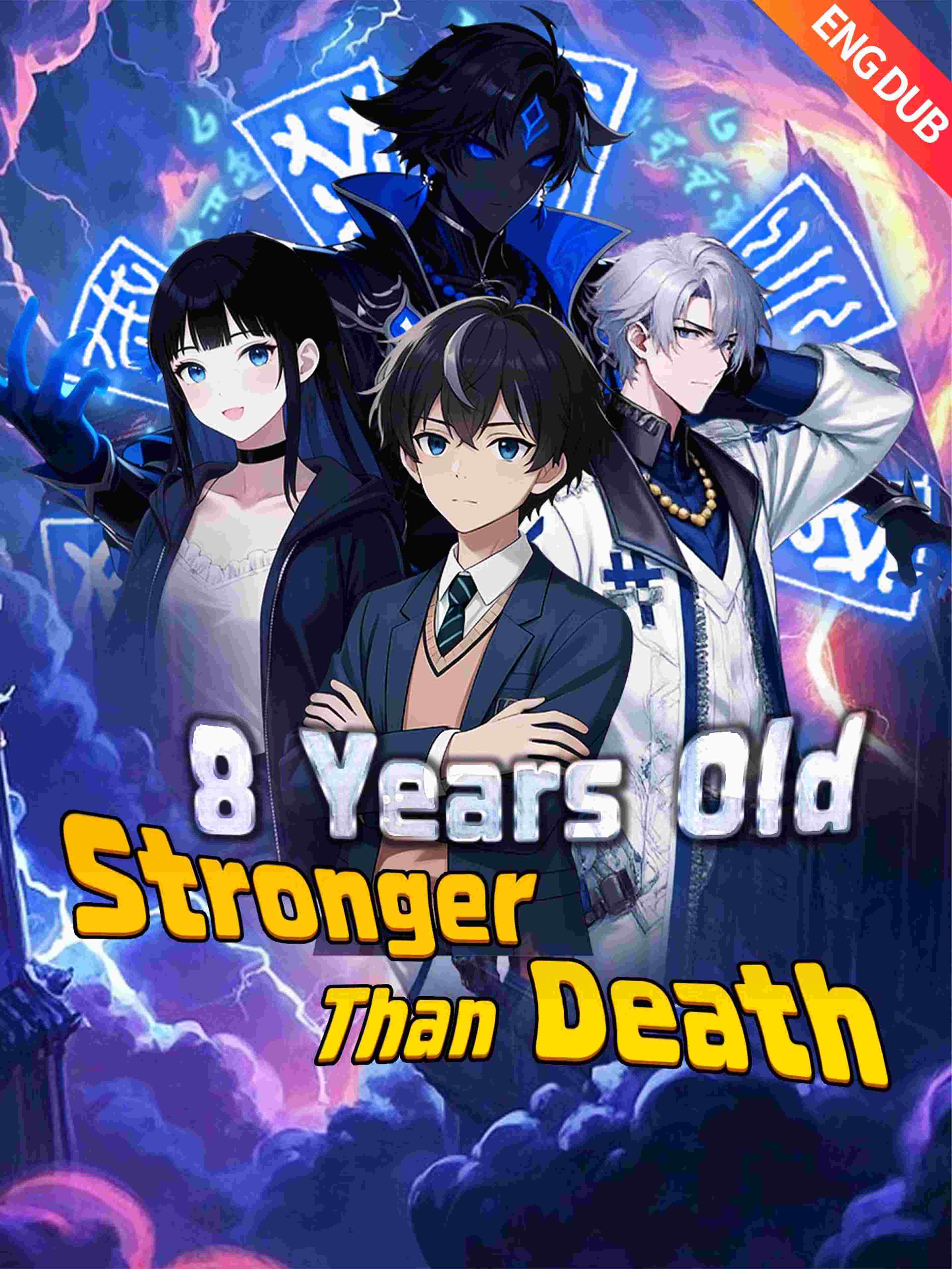 8 Years Old, Stronger Than Death (ENG DUB)