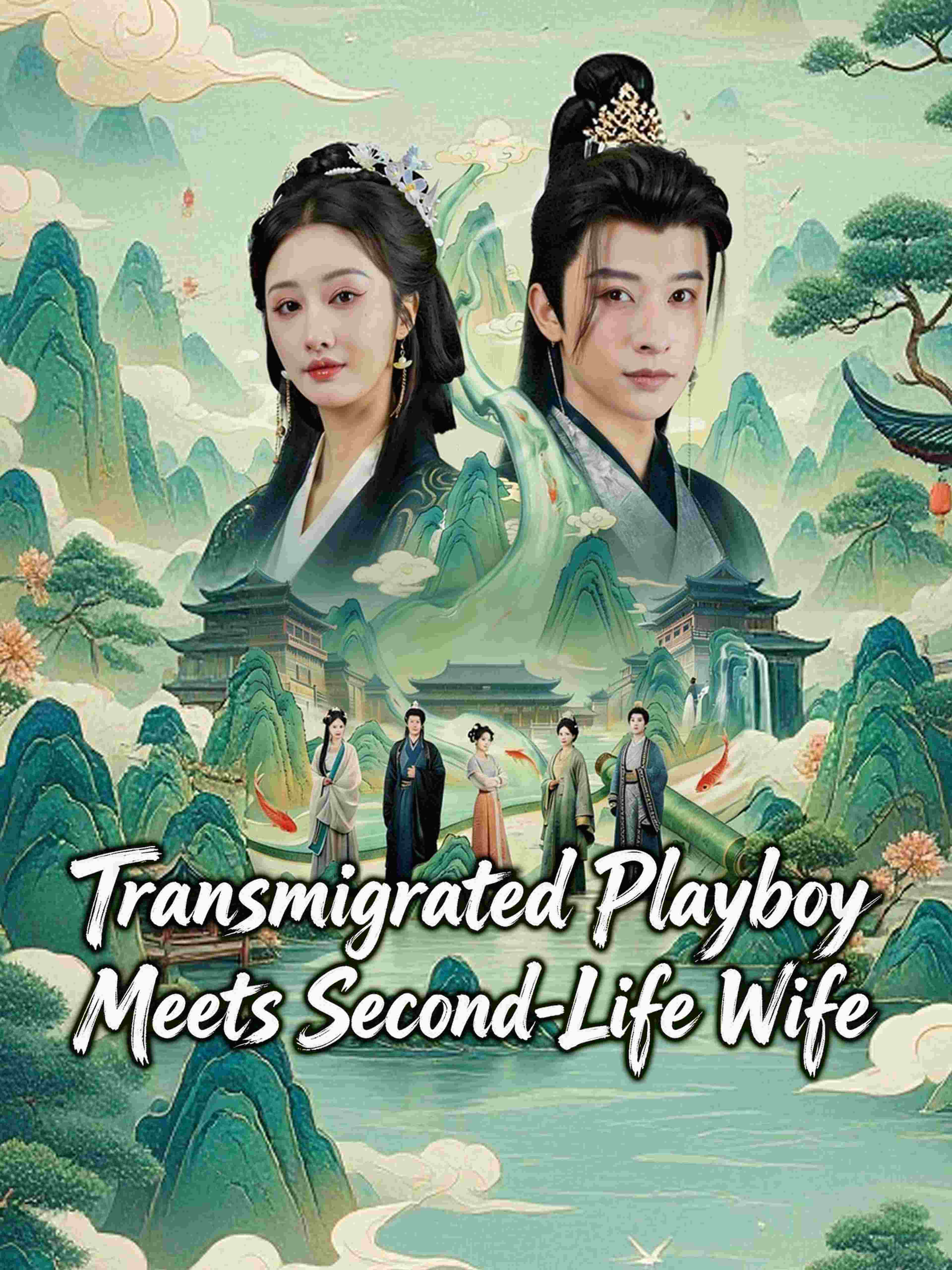 Transmigrated Playboy Meets Second Life Wife