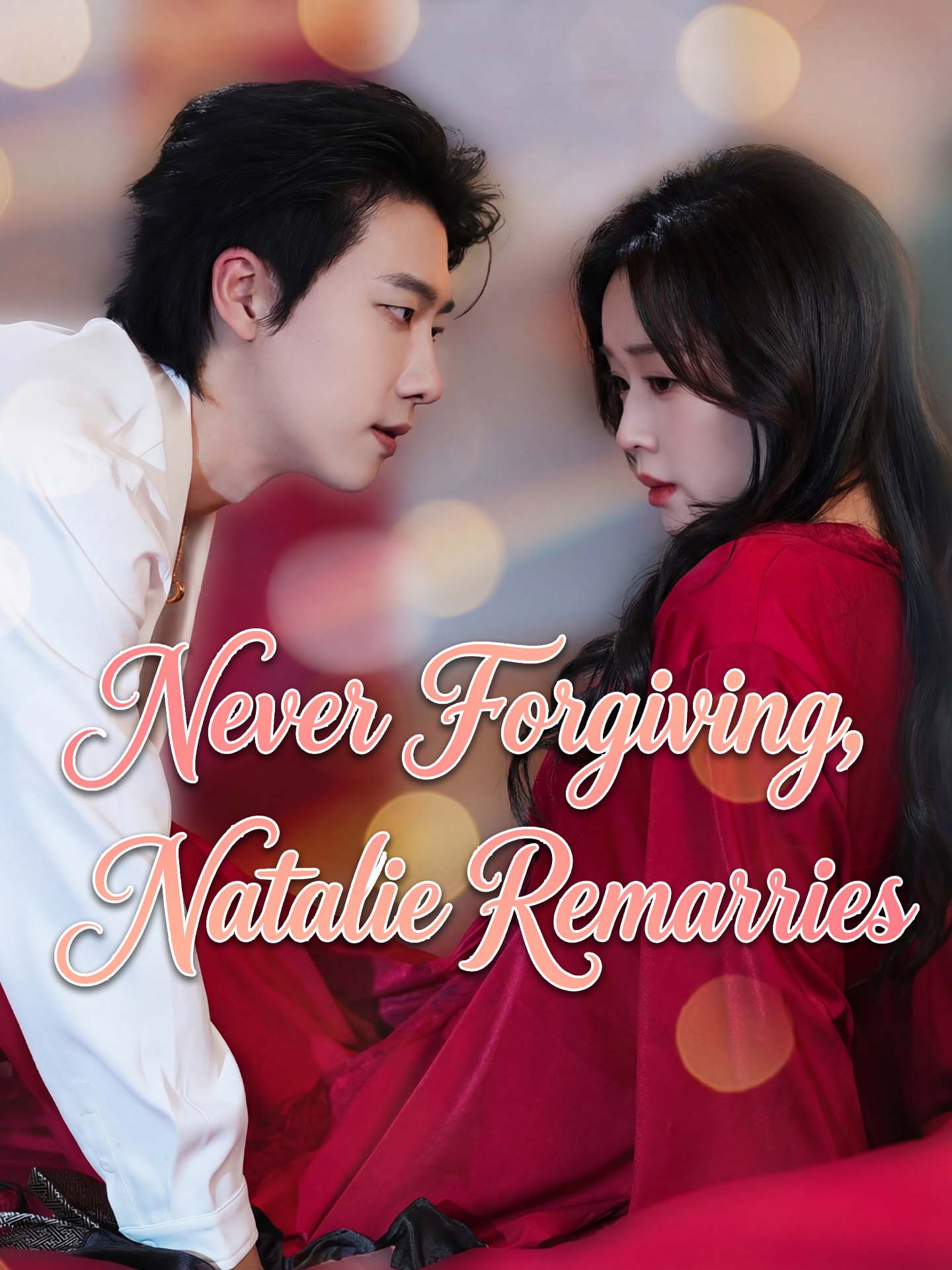 Never Forgiving, Natalie Remarries