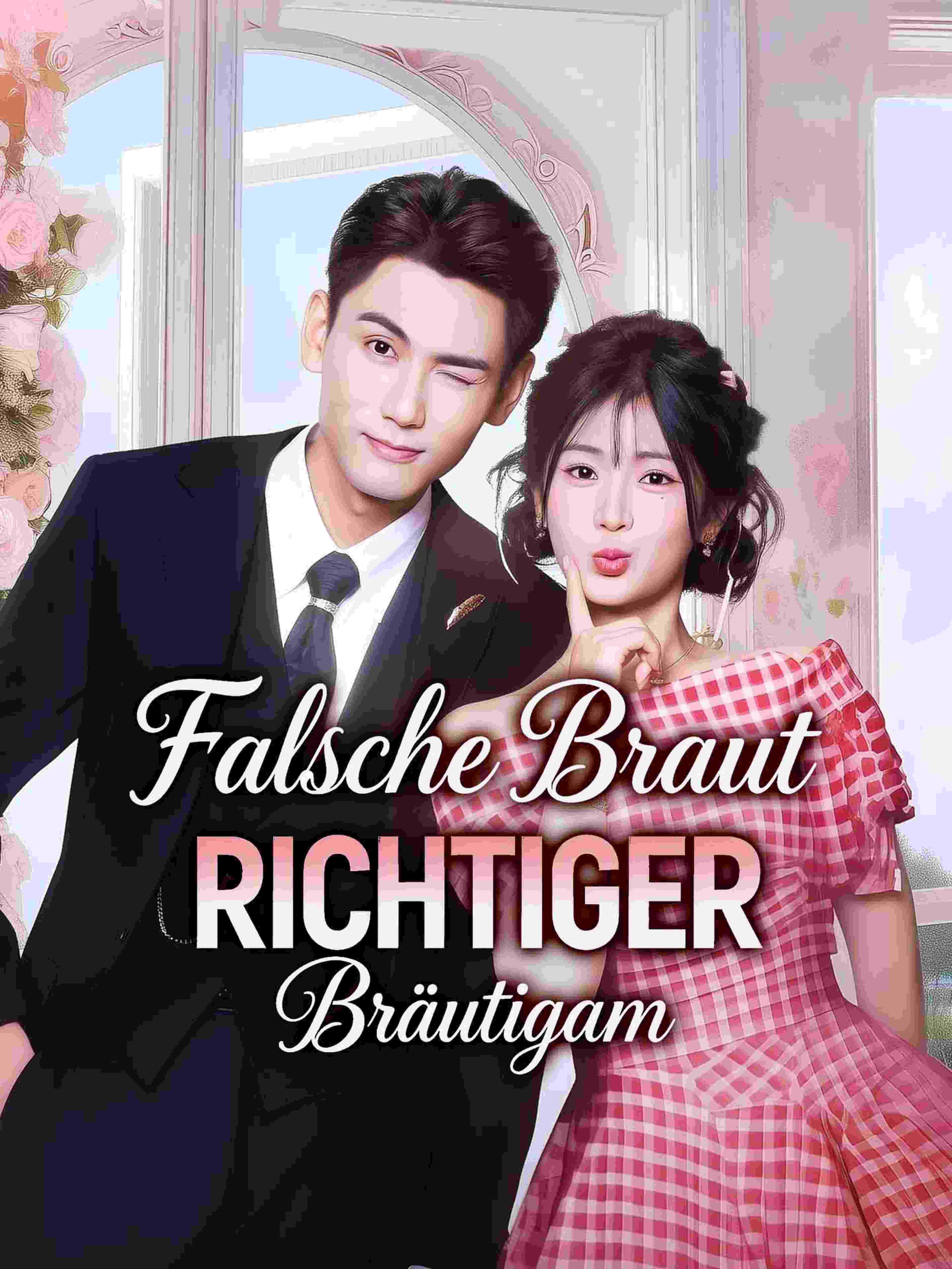 Falsche Braut, richtiger Bräutigam